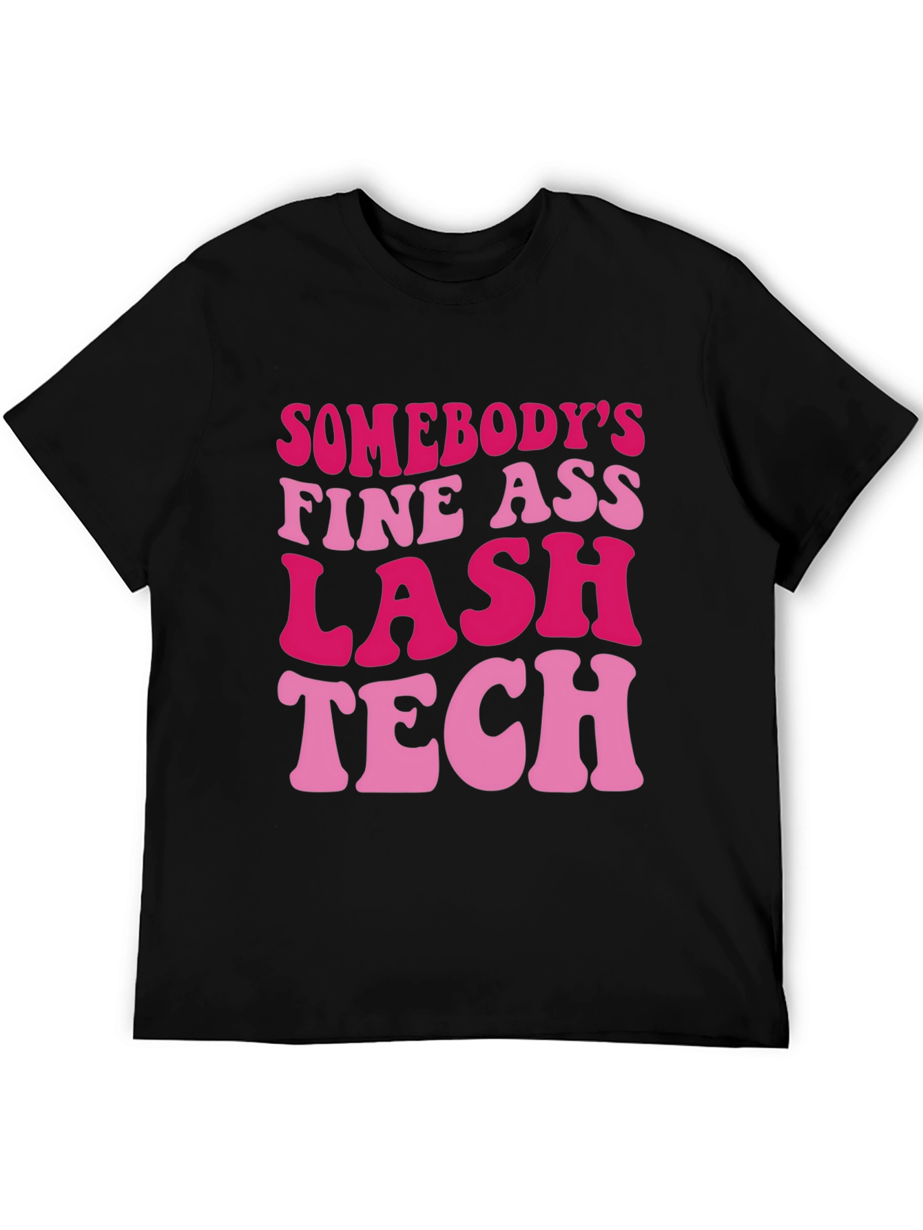 Black Funny Lash Tech T-Shirt - Somebody's Fine Ass Lash Tech view 5