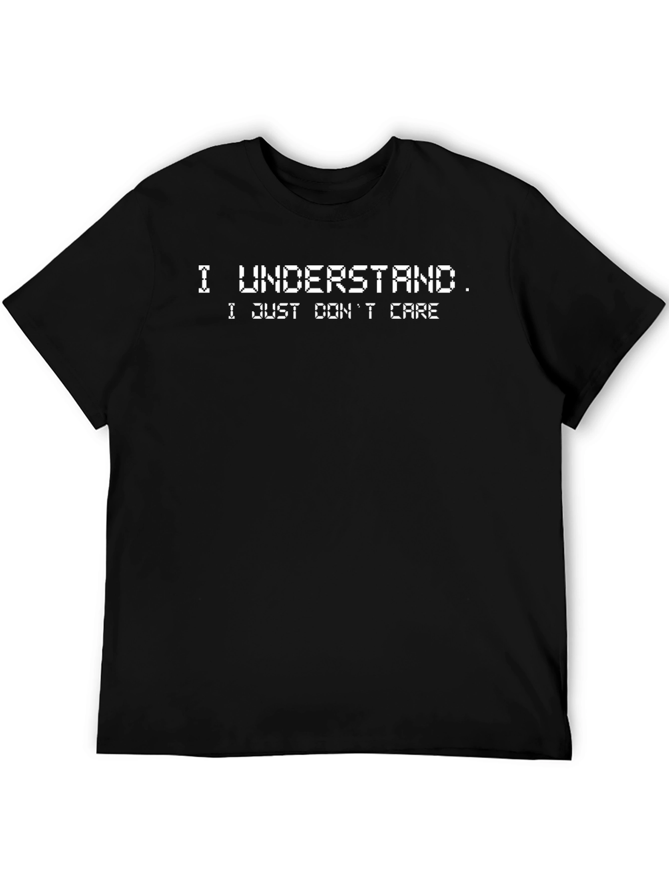Black Funny I Understand I Just Don't Care Black T-Shirt view 5