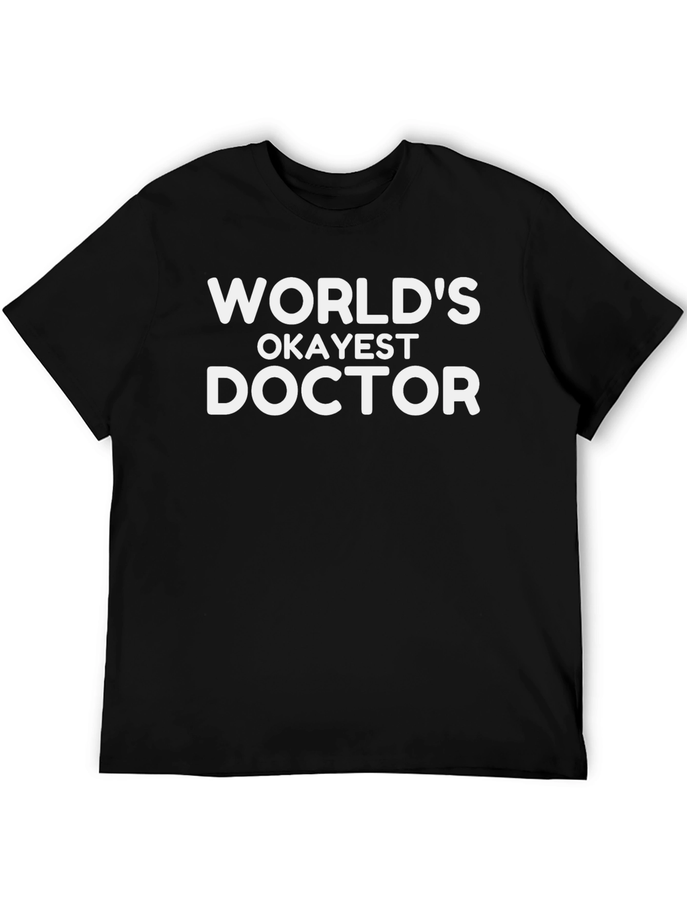 Black World's Okayest Doctor T-Shirt view 5