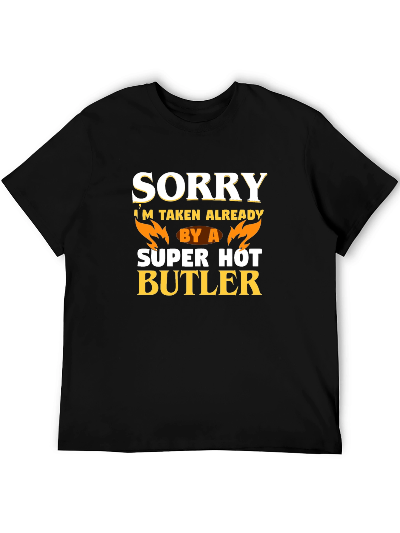Black Funny Sorry I'm Taken By A Super Hot Butler T-Shirt view 5