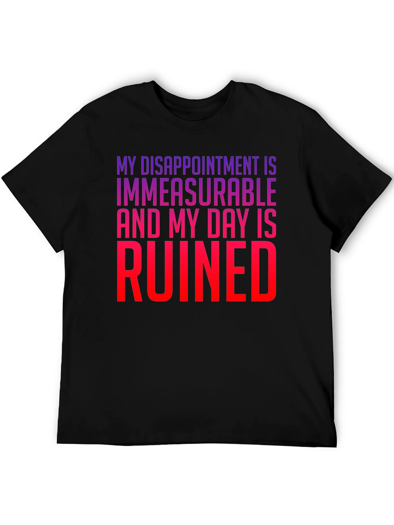 Black My Disappointment is Immeasurable T-Shirt view 5