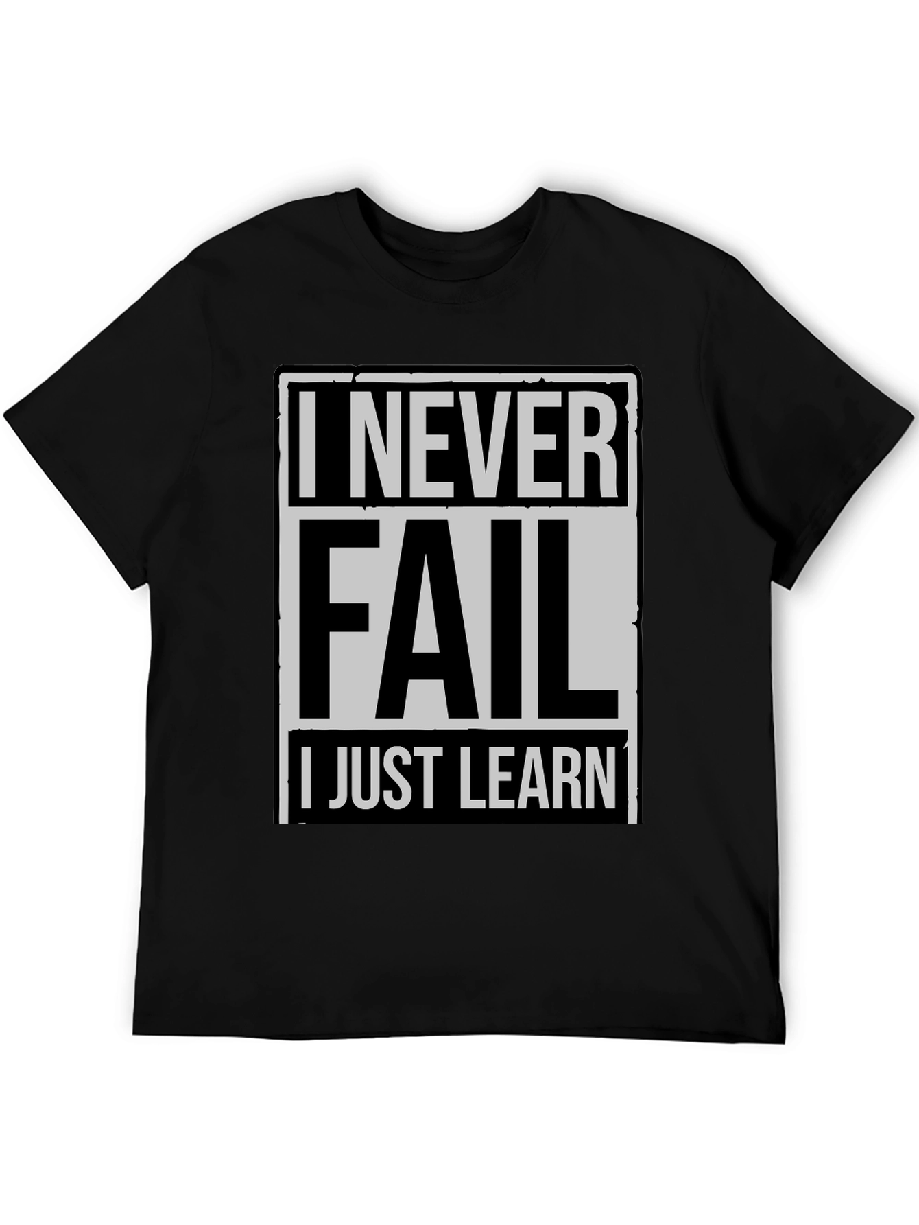 Black Never Fail, I Just Learn Men's T-Shirt view 5