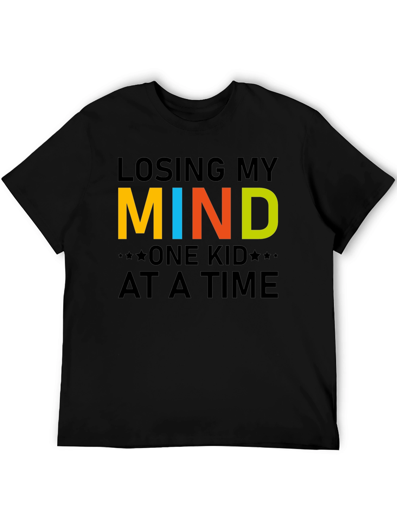 Black Losing My Mind One Kid at a Time T-Shirt view 5