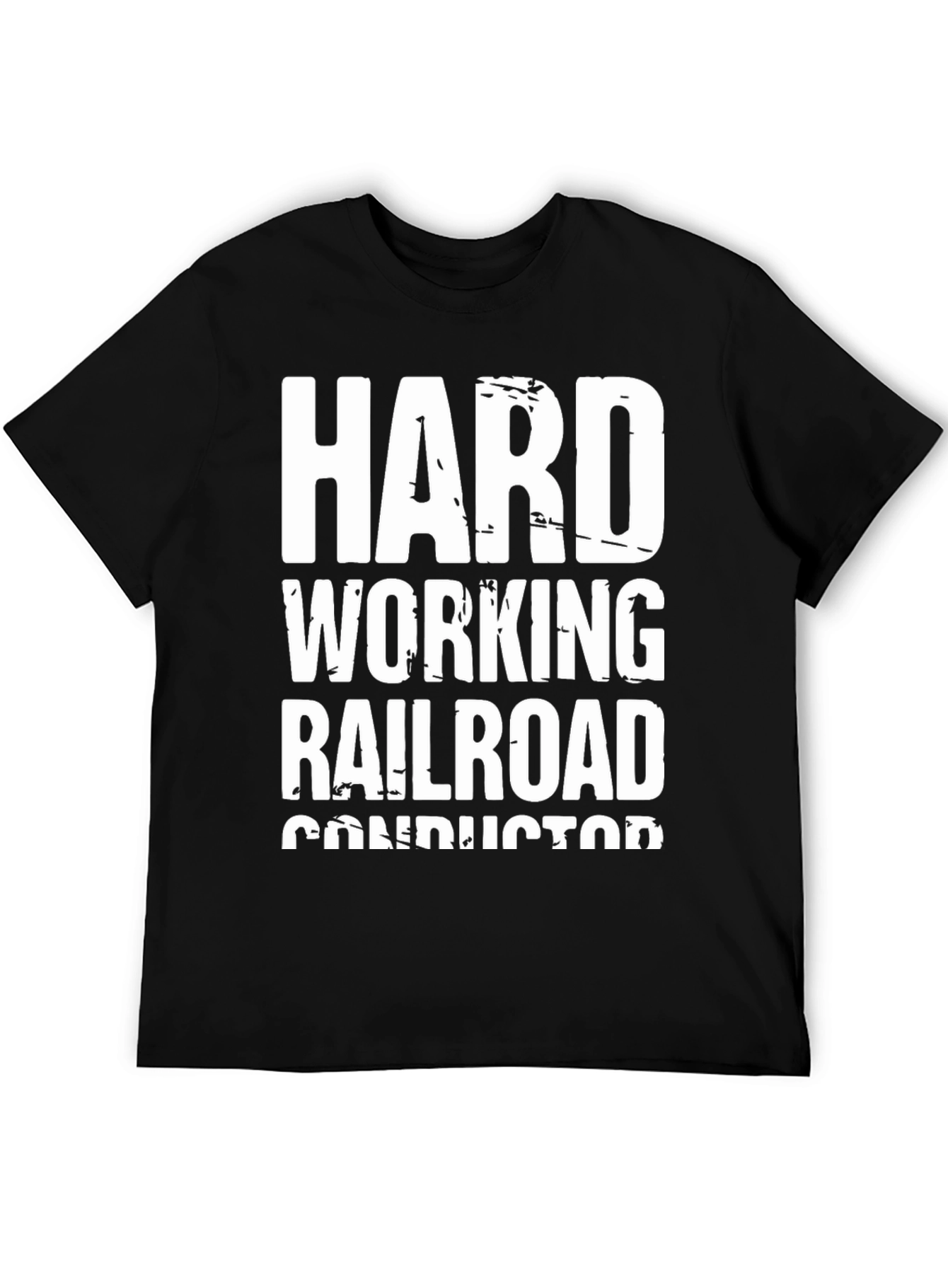 Black Hard Working Railroad Conductor T-Shirt view 5