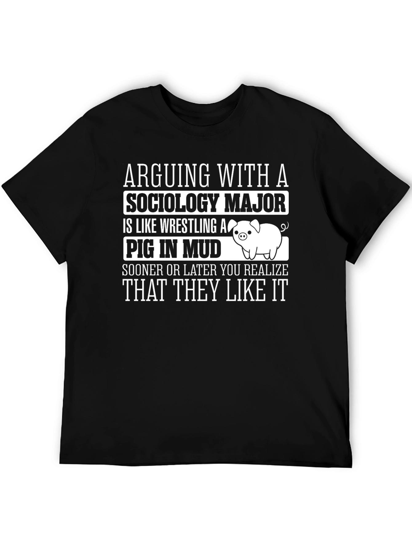 Black Sociology Major Pig in Mud T-Shirt view 5