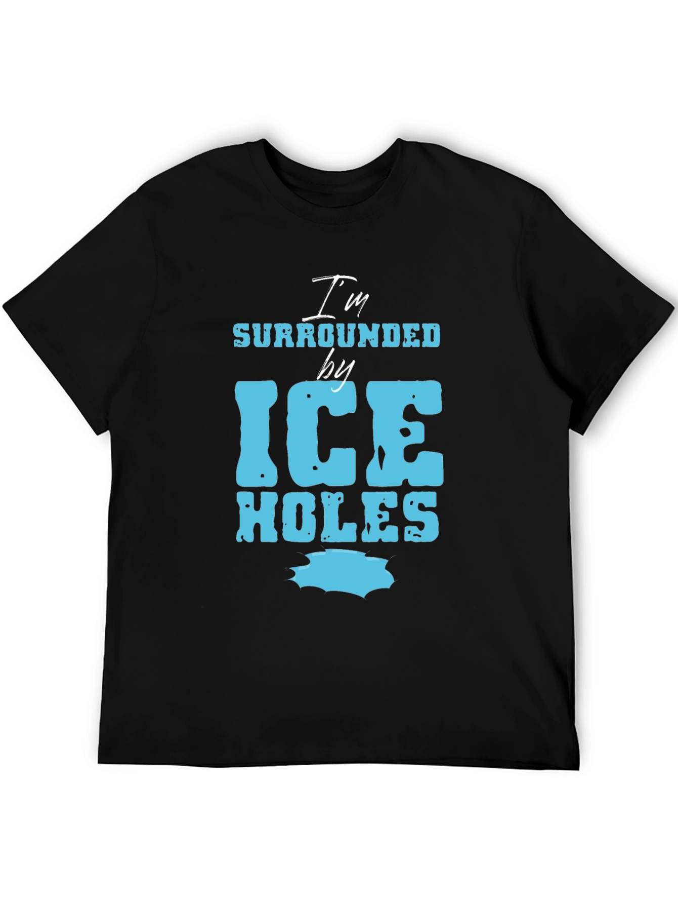 I'm Surrounded by Ice Holes Graphic Tee - 5