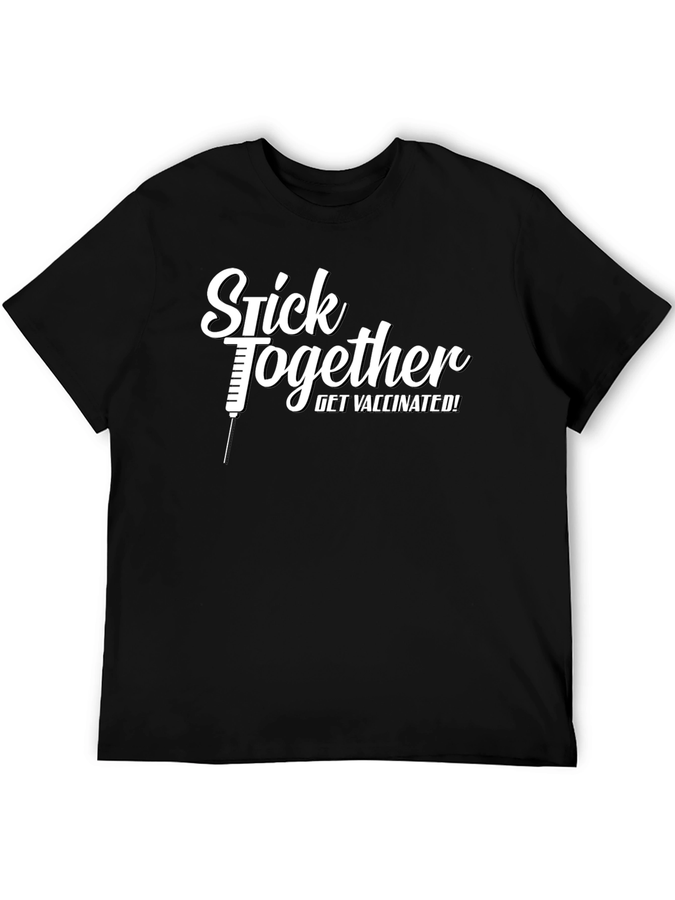 Black Stick Together, Get Vaccinated! T-Shirt view 5
