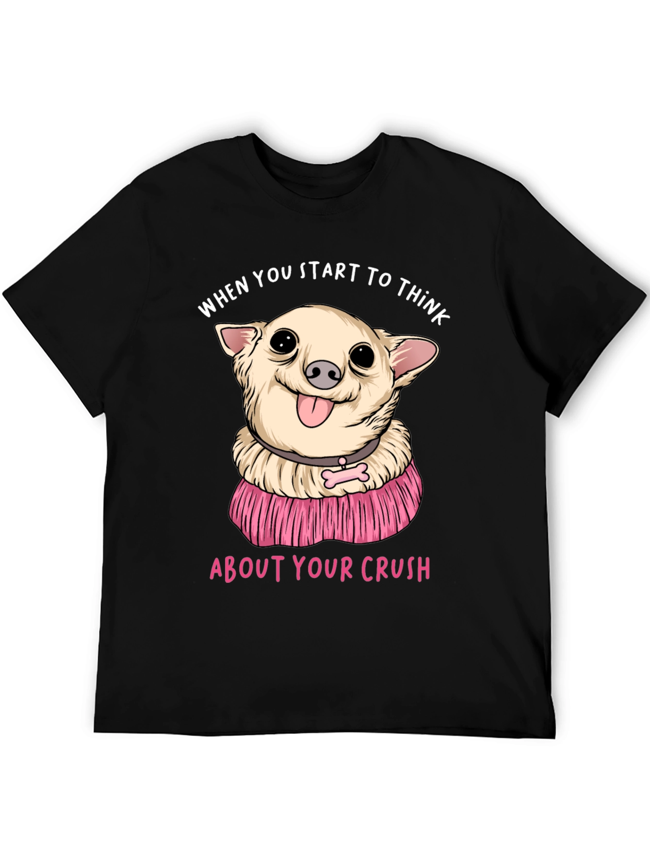 Black Chihuahua Crush T-Shirt:  When You Start To Think view 5