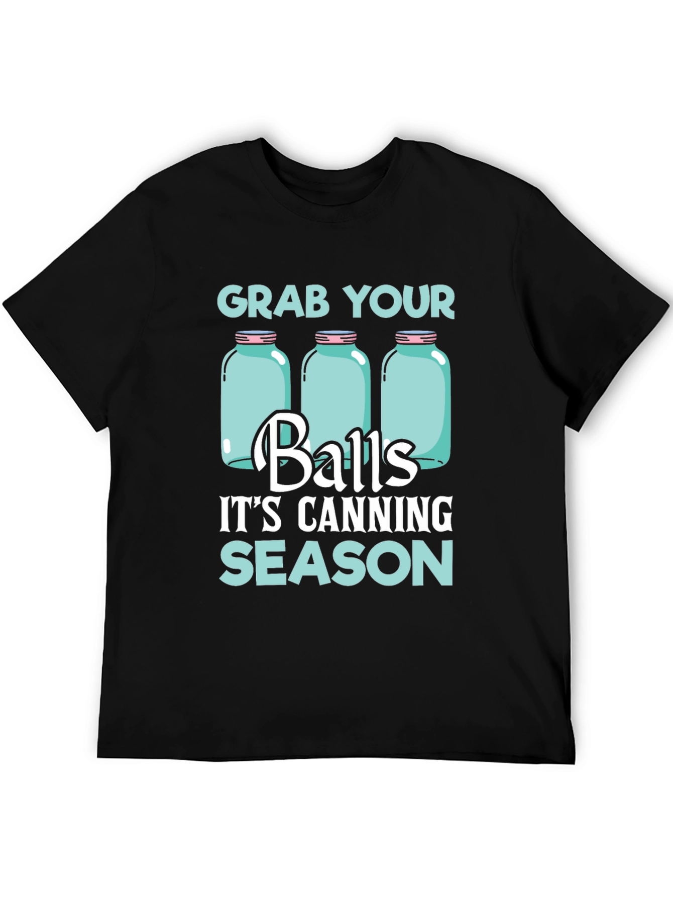 Black Grab Your Balls It's Canning Season T-Shirt view 5