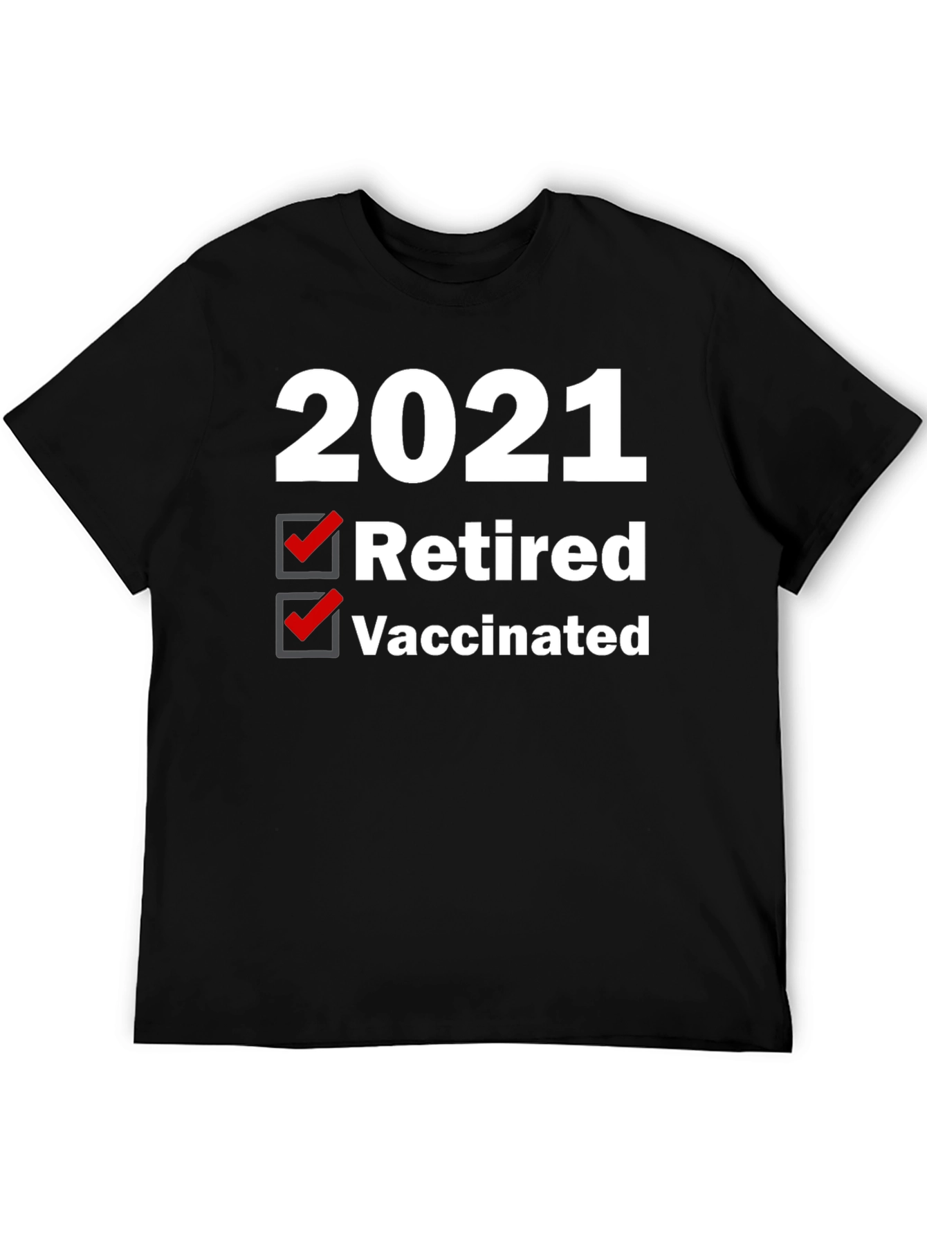 Black 2021 Retired & Vaccinated Graphic Tee view 5