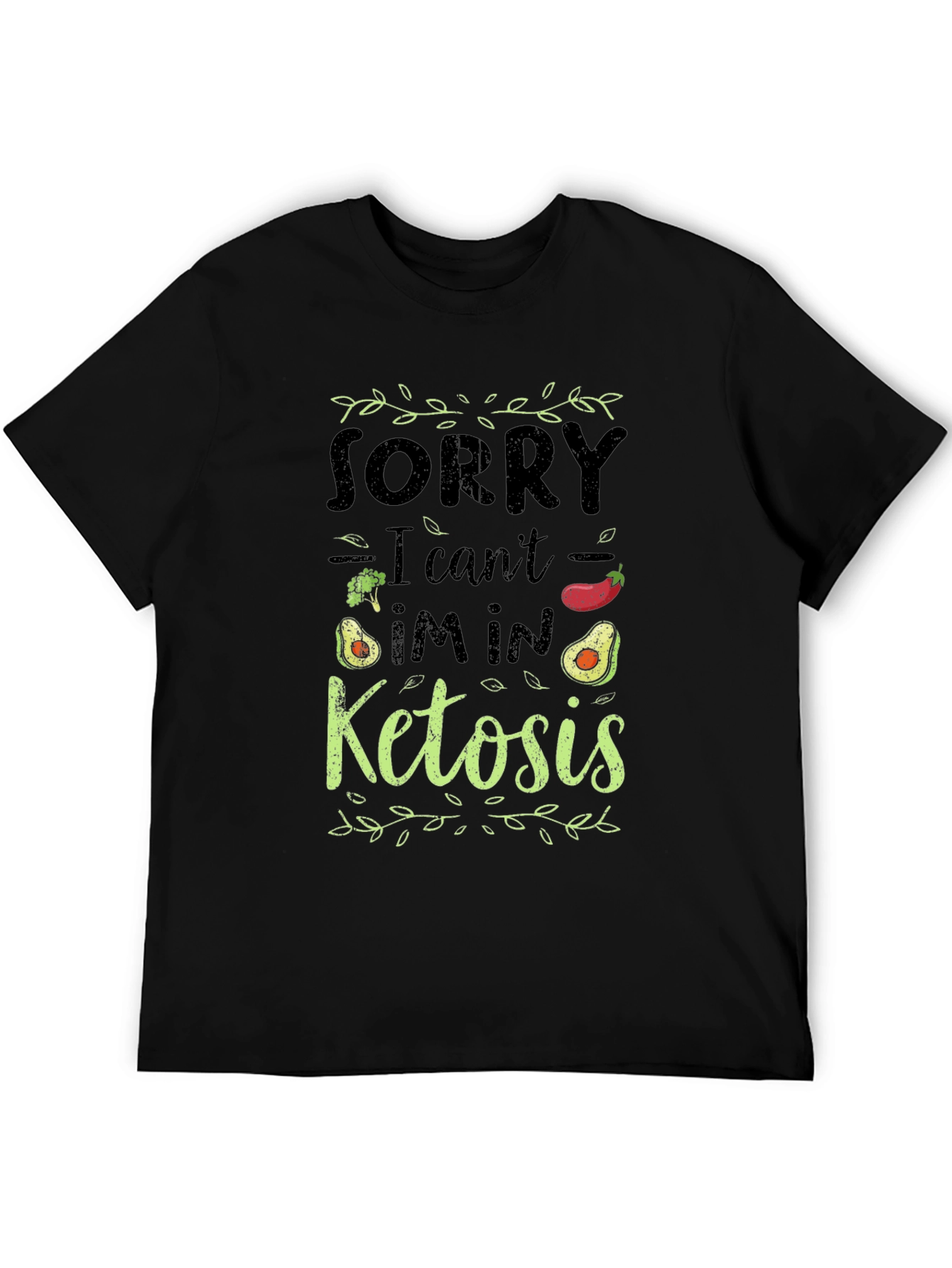 Ketosis Diet T-Shirt - Sorry I Can't, I'm in Ketosis - 5