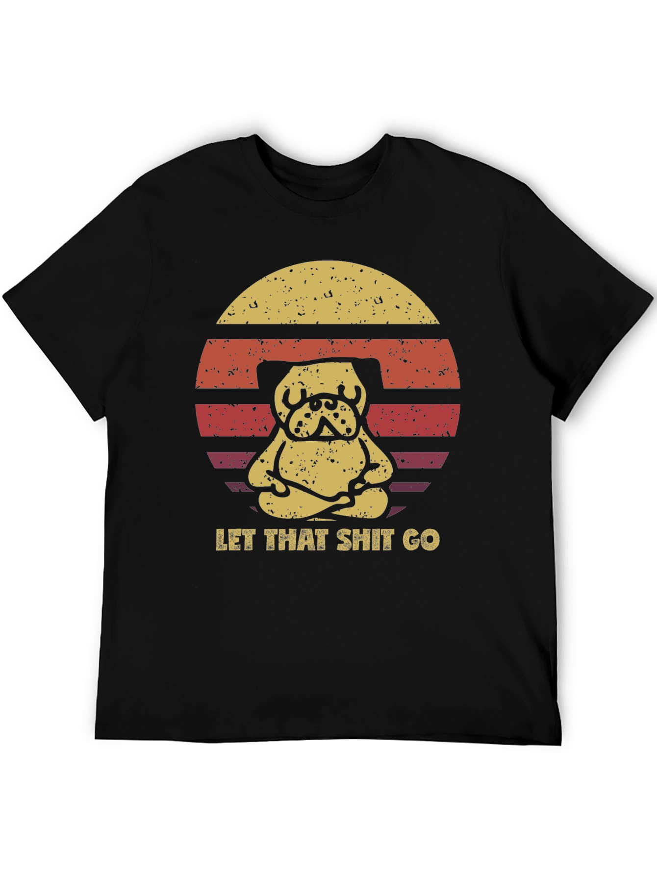 Black Zen Pug T-Shirt - Let That Shit Go view 5