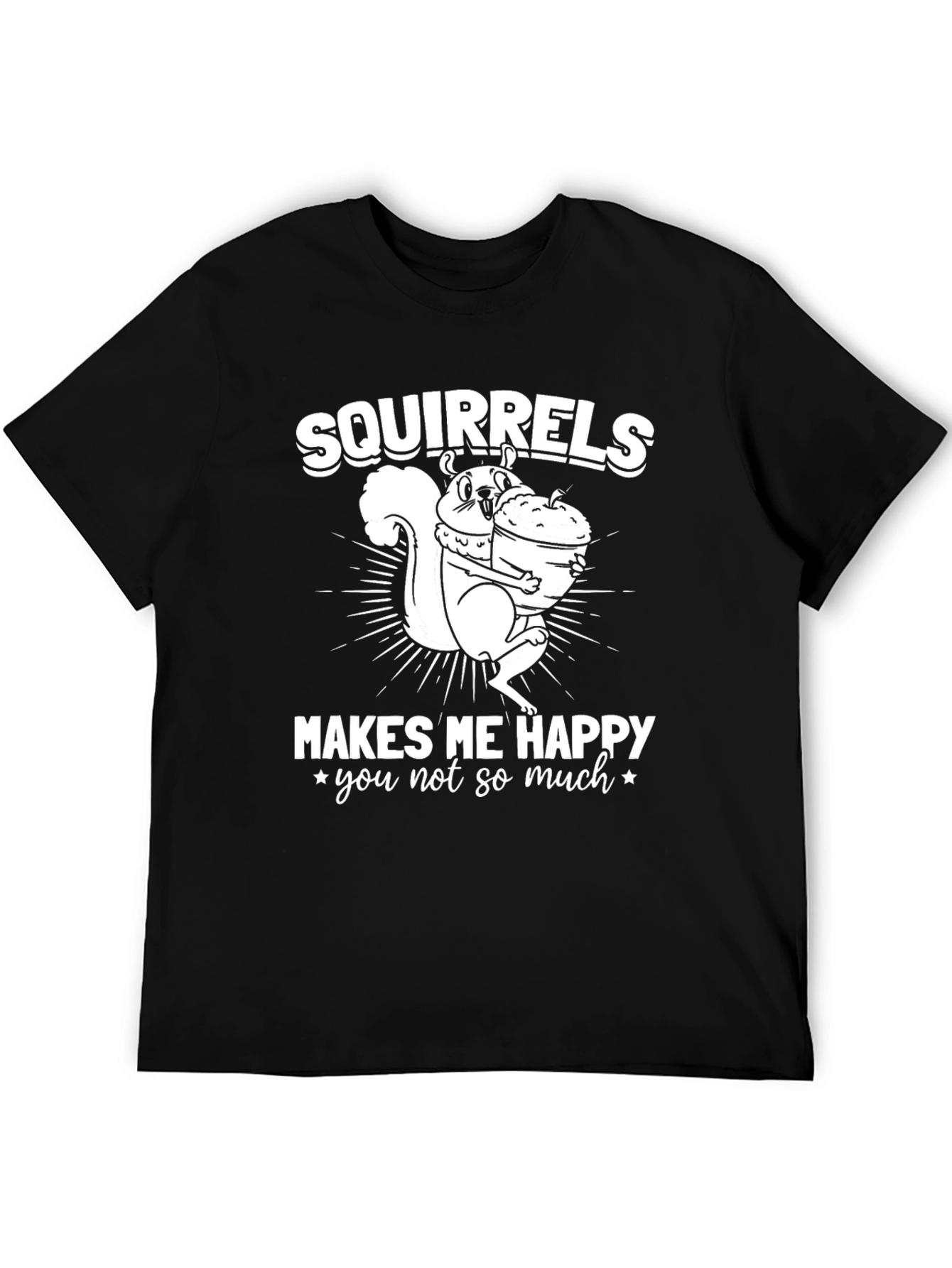 Black Squirrels Make Me Happy T-Shirt - Funny Graphic Tee view 5