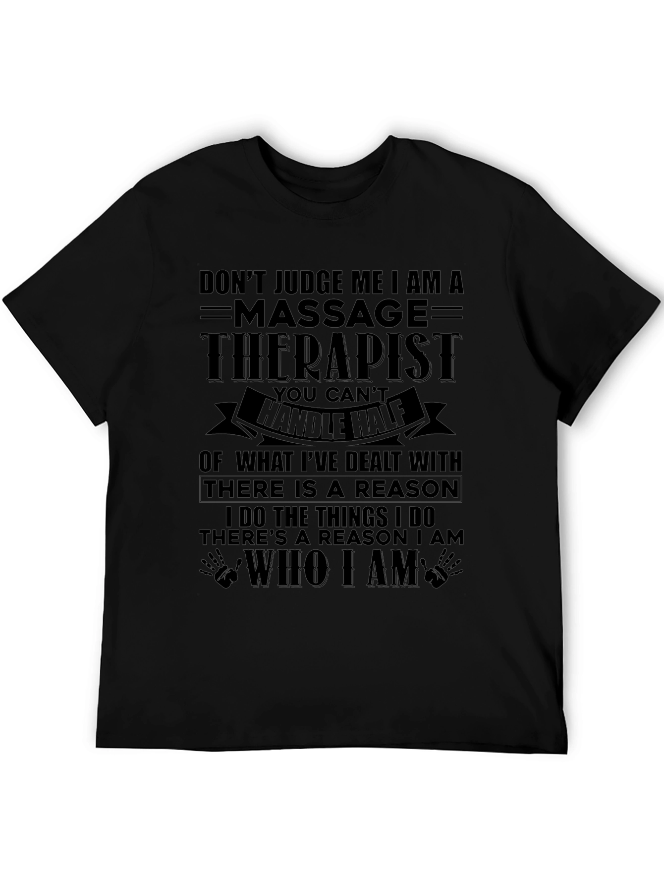 Black Massage Therapist T-Shirt - Don't Judge Me view 5