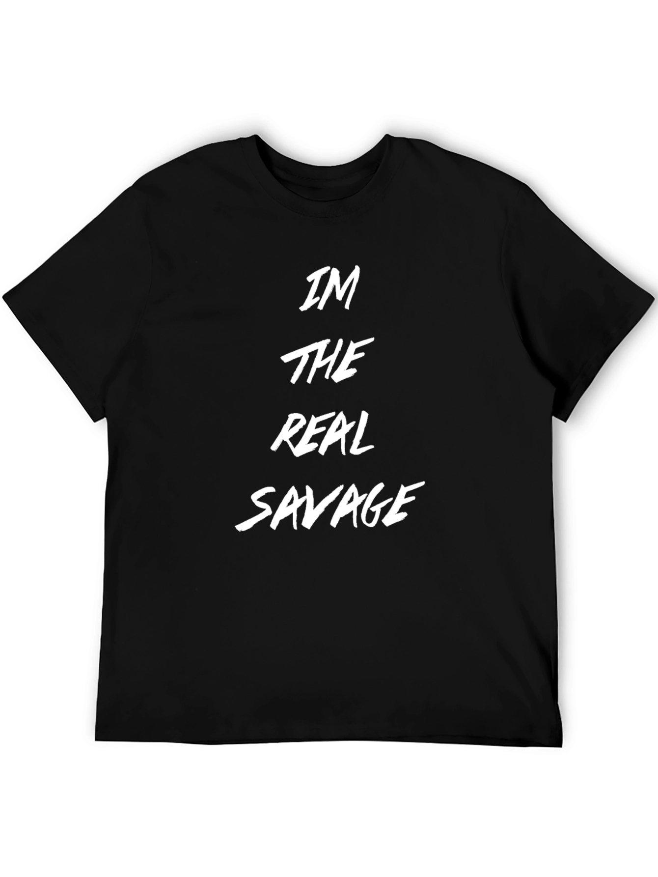 Black I'm The Real Savage Graphic T-Shirt view 5