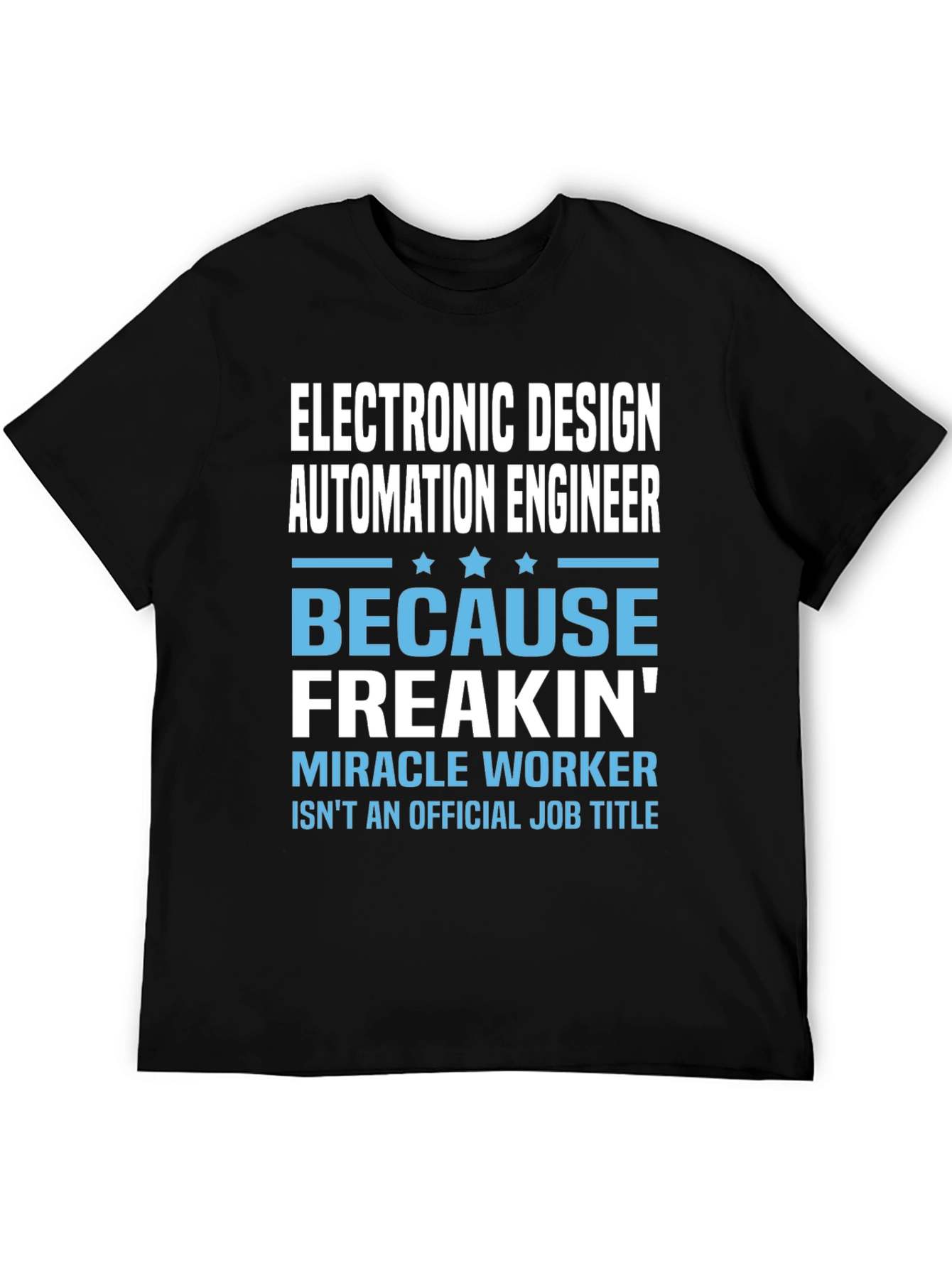 Black Electronic Design Automation Engineer Funny T-Shirt view 5
