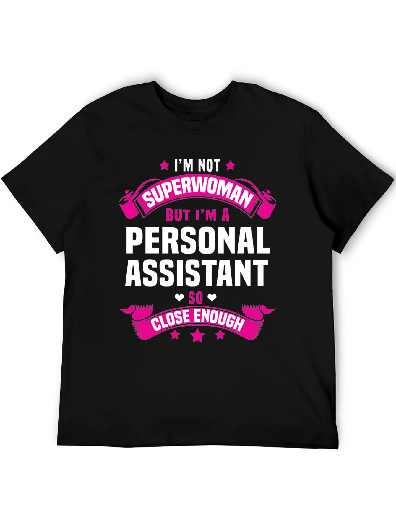 Black Personal Assistant T-Shirt - "I'm Not Superwoman" view 5