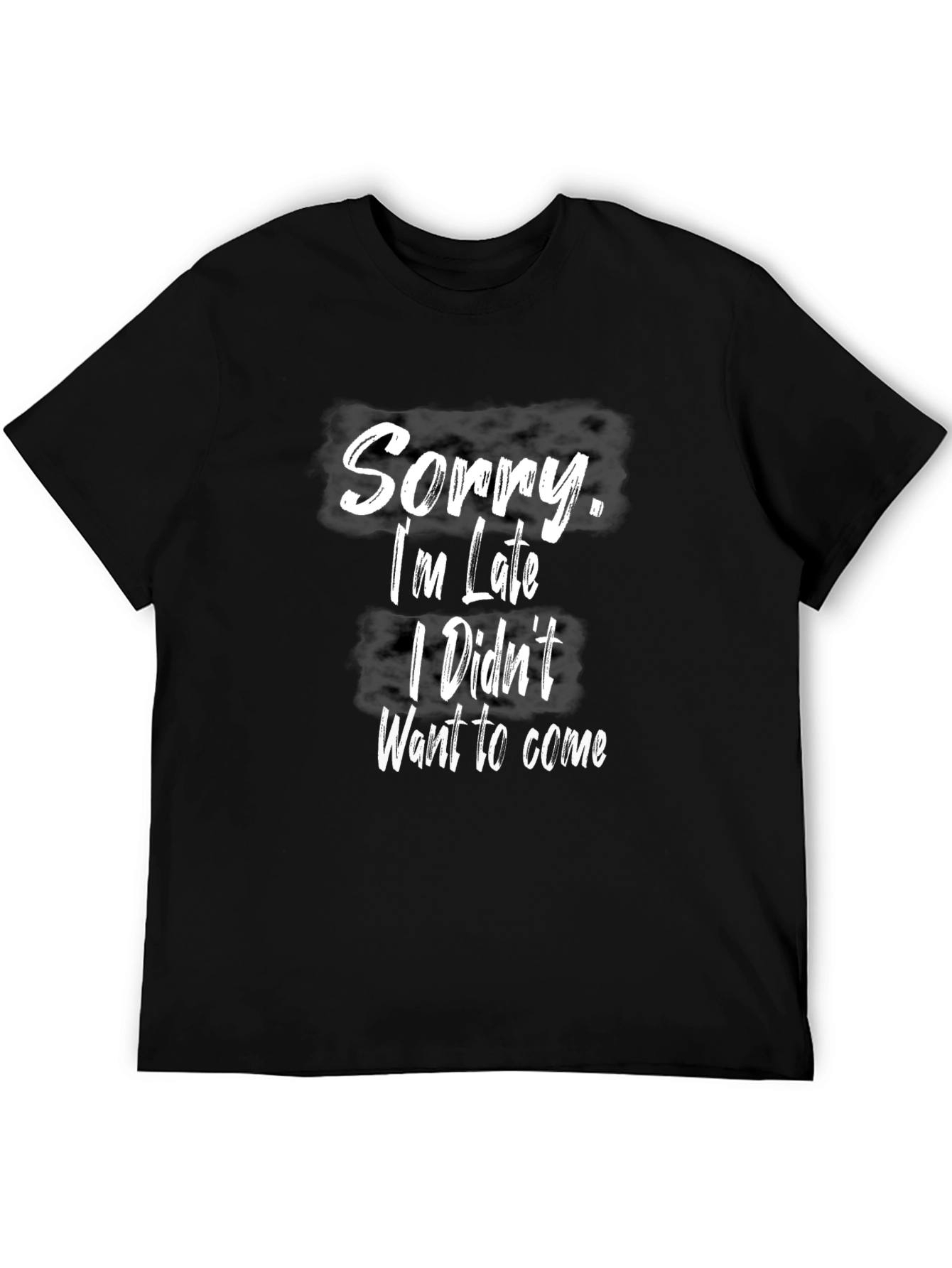 Black Funny Sorry I'm Late Graphic Tee - Humor T-Shirt view 5