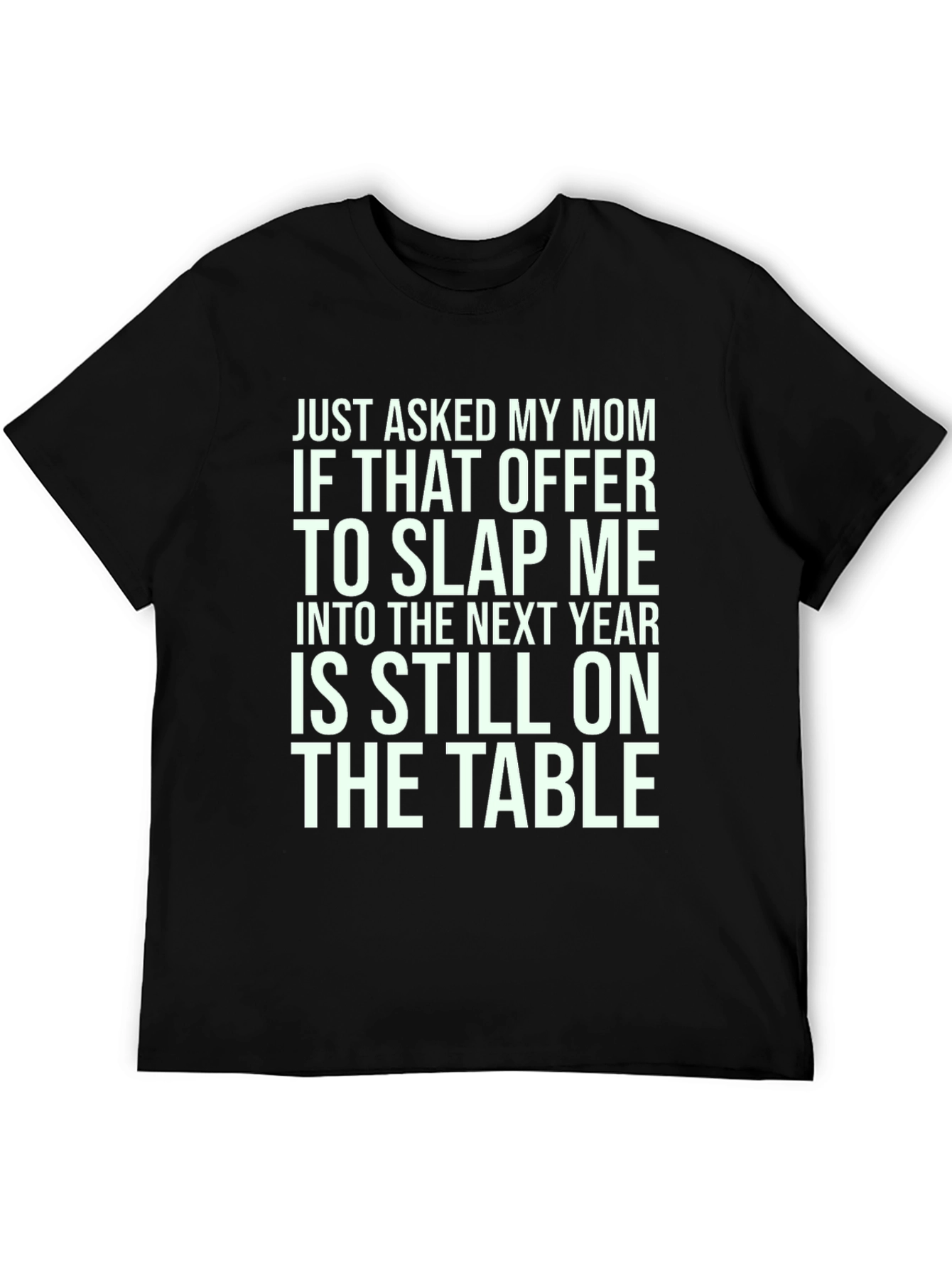 Black Slap Me Into Next Year T-Shirt Funny Joke Tee view 5