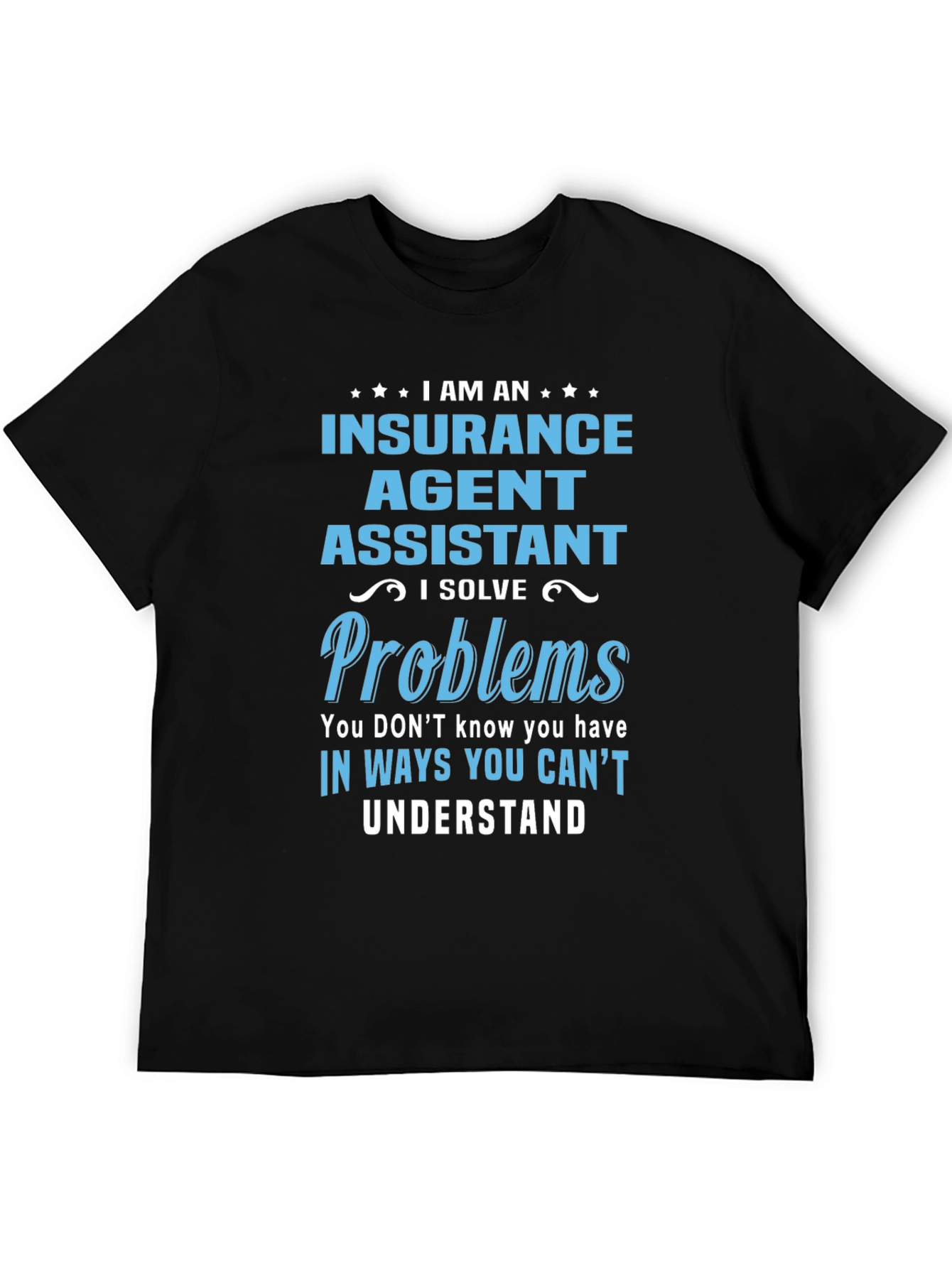 Black Insurance Agent Assistant T-Shirt - Problem Solver Tee view 5