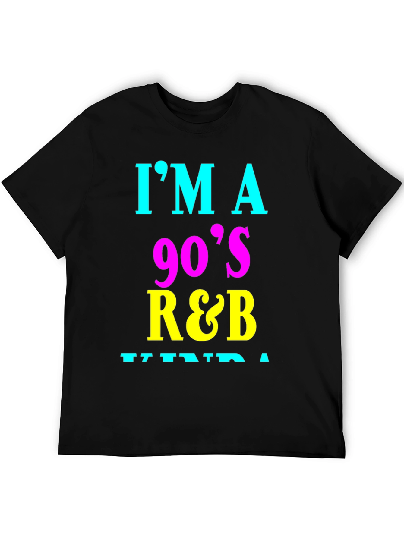 Black I'm a 90's R&B Kinda Guy Graphic Tee view 5