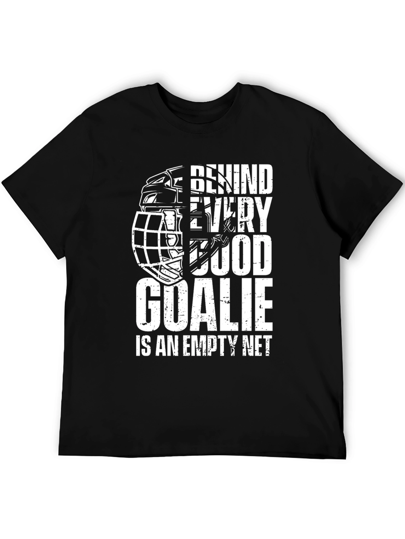 Black Hockey Goalie T-Shirt - Behind Every Good Goalie Empty Net Tee view 5