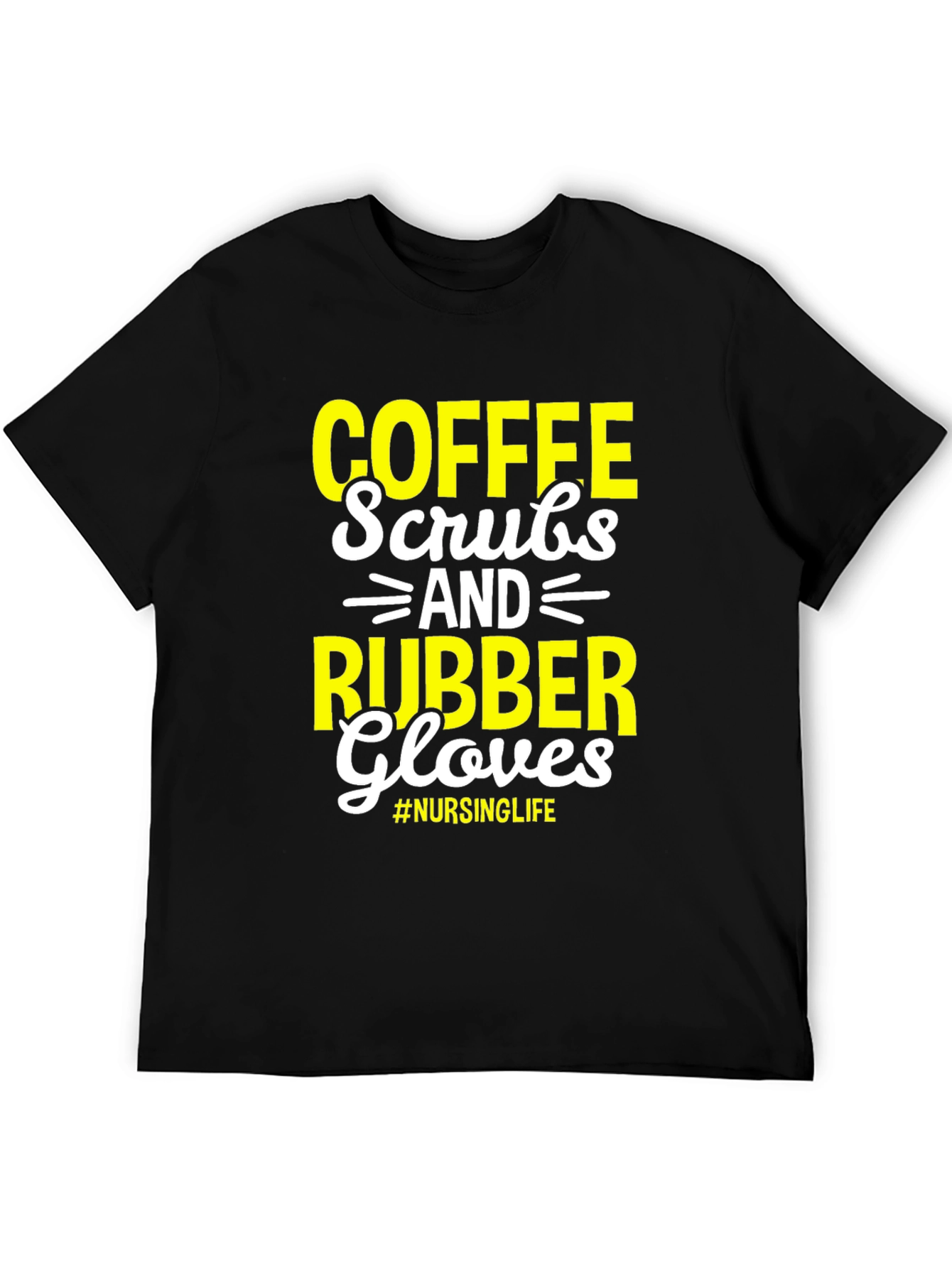 Black Coffee Scrubs & Rubber Gloves - Nursing Life T-Shirt view 5