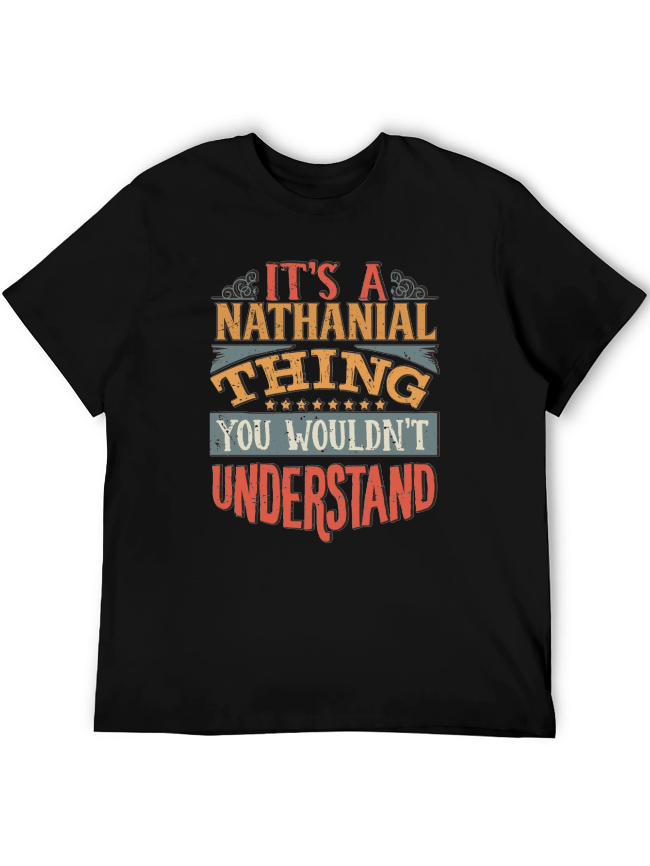 Black It's a Nathanial Thing - Funny T-Shirt view 5