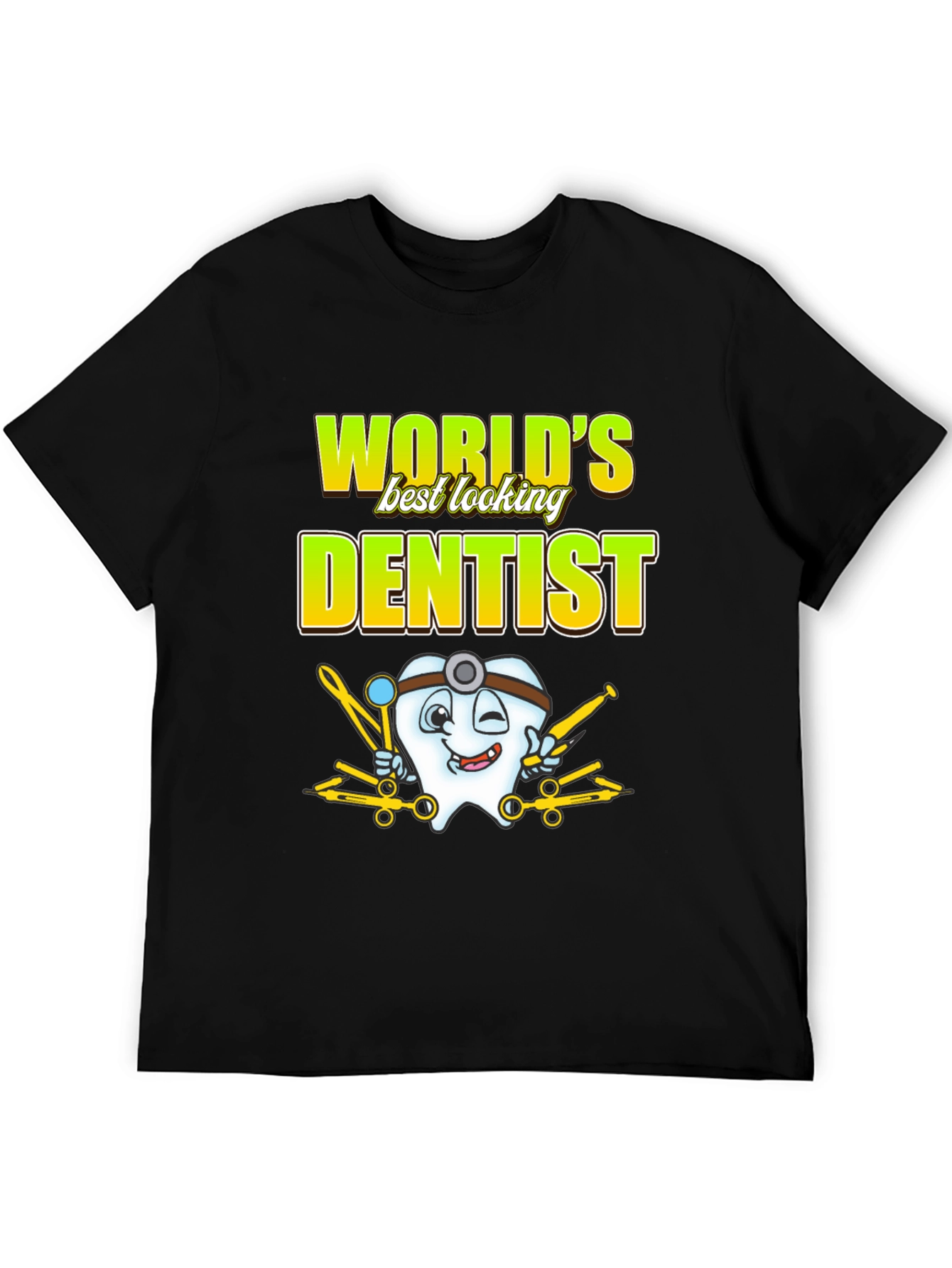 Black World's Best Looking Dentist T-Shirt Funny Dental Tee view 5