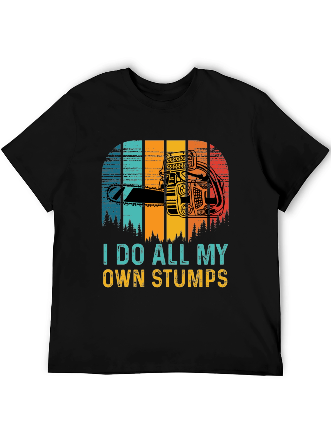 Black I Do All My Own Stumps Funny Graphic Tee view 5