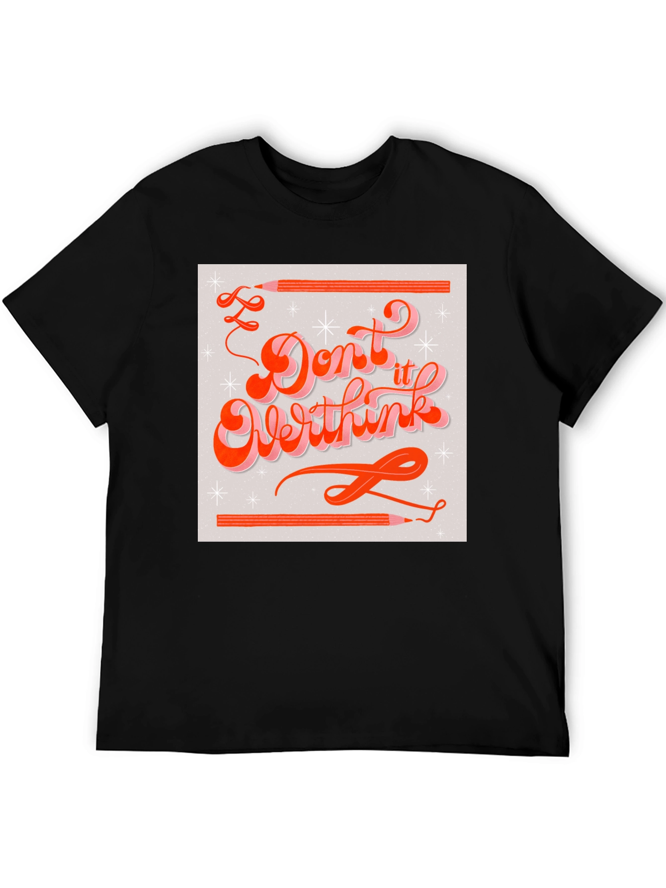 Black Don't Overthink It Graphic Tee - Stylish & Motivational! view 5