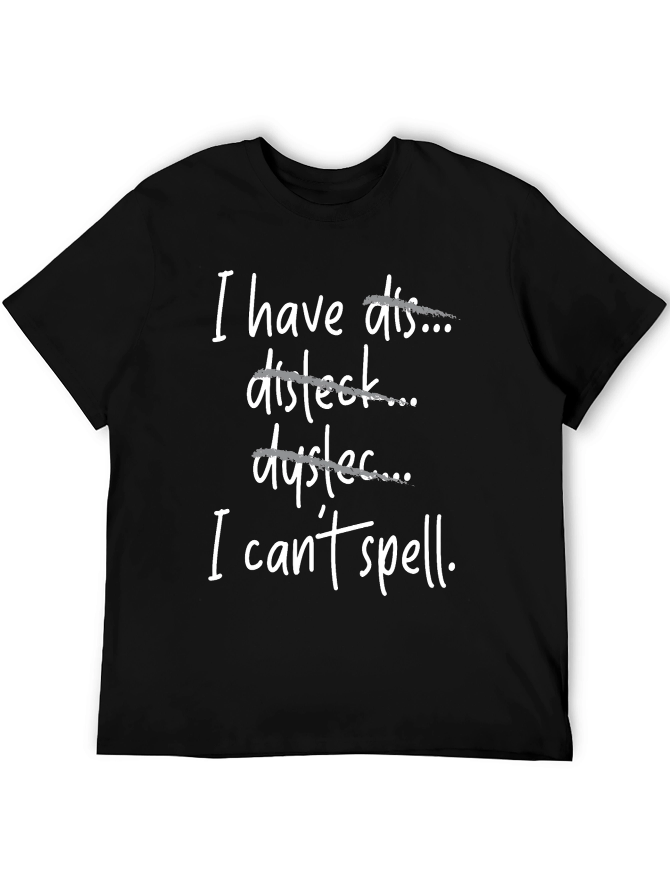 Black Dyslexia T-Shirt: I Can't Spell Funny Tee view 5