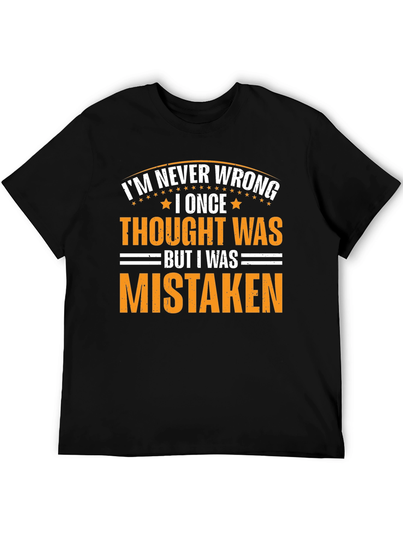 Black I'm Never Wrong Sarcastic Graphic Tee view 5