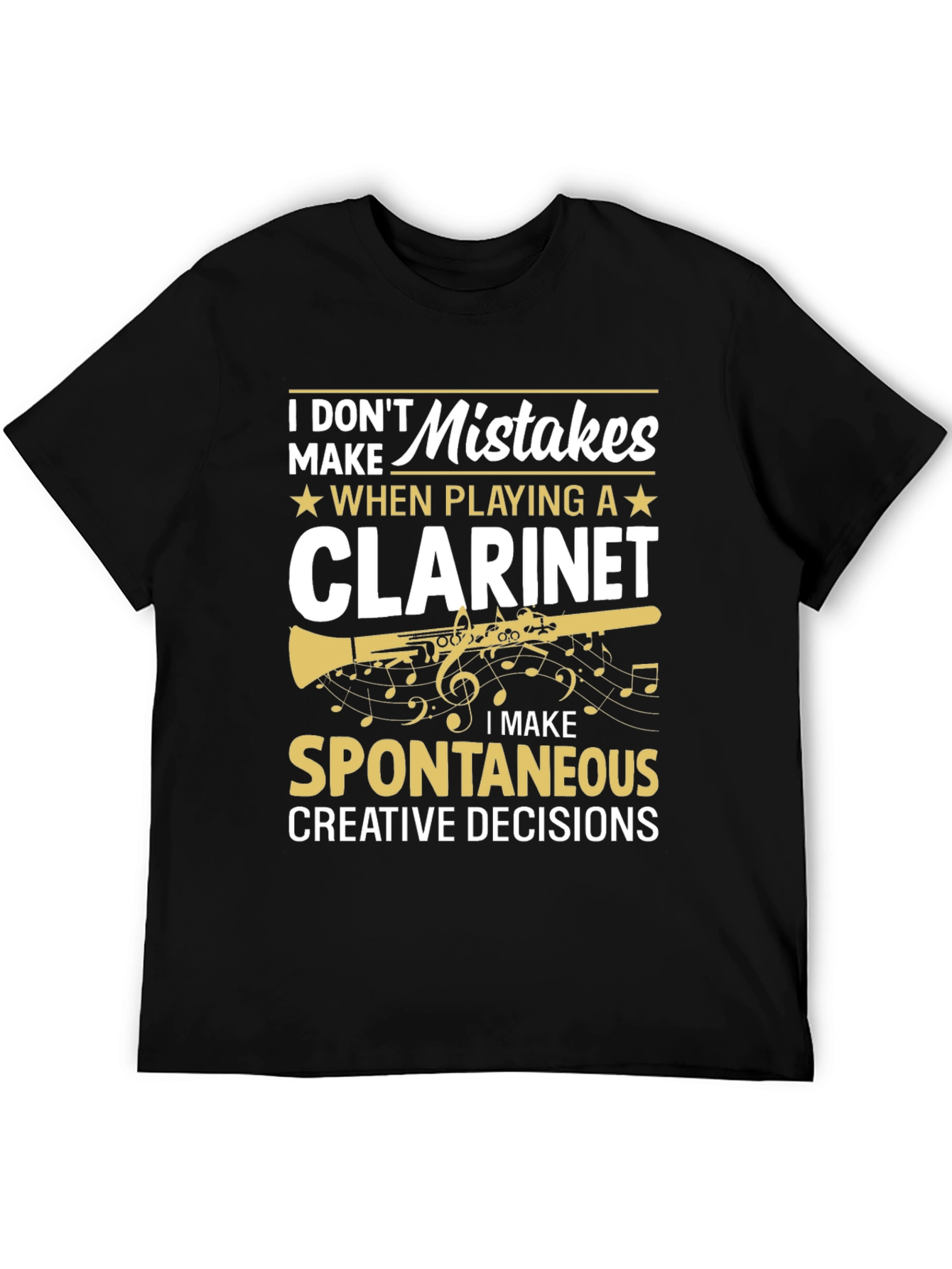 Black Clarinet Player T-Shirt - I Don't Make Mistakes! view 5