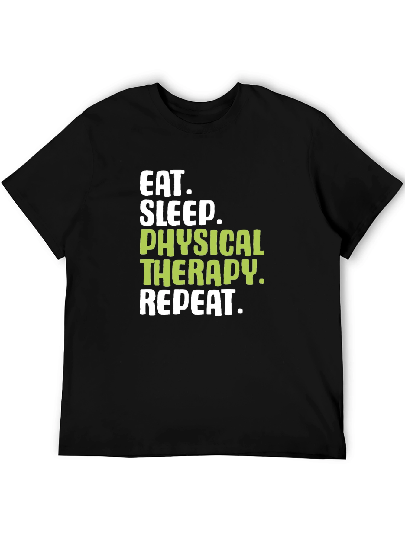 Black Eat Sleep Physical Therapy Repeat T-Shirt view 5
