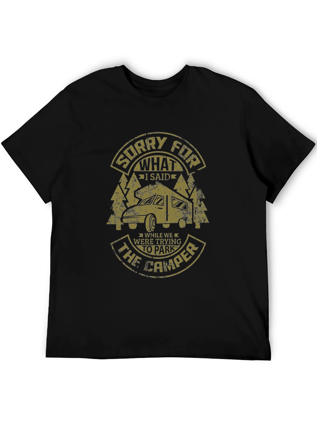 Black Funny Camping T-Shirt: Sorry For What I Said view 5
