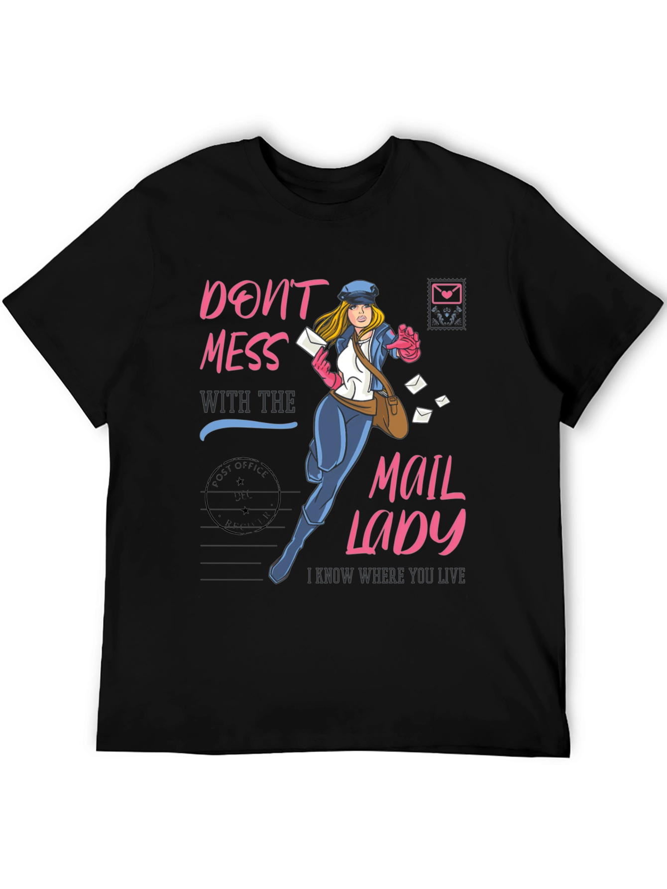 Black Don't Mess with the Mail Lady T-Shirt view 5