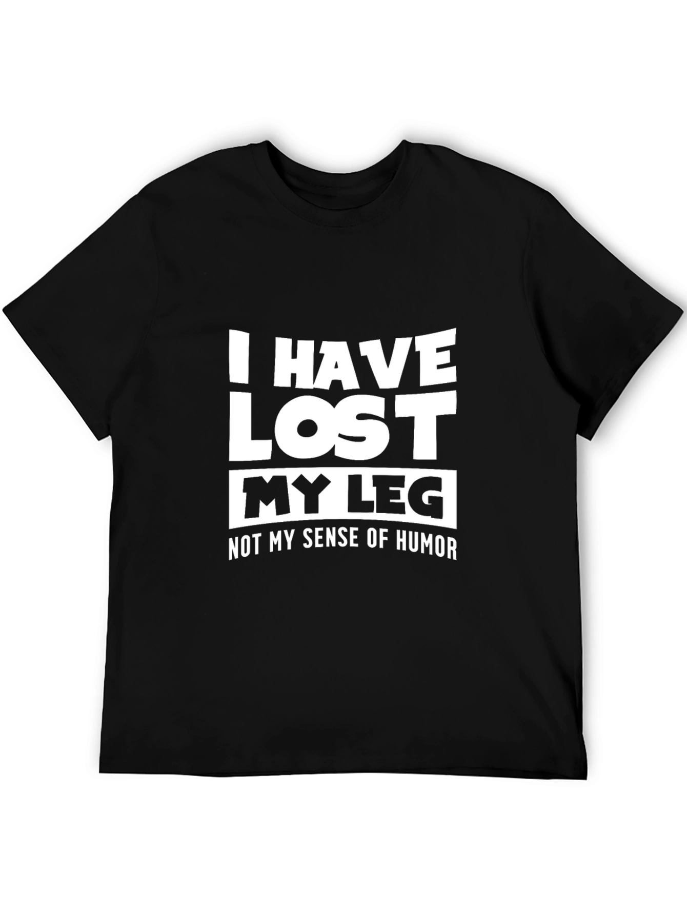 Black Humorous "I Have Lost My Leg" Graphic T-Shirt view 5
