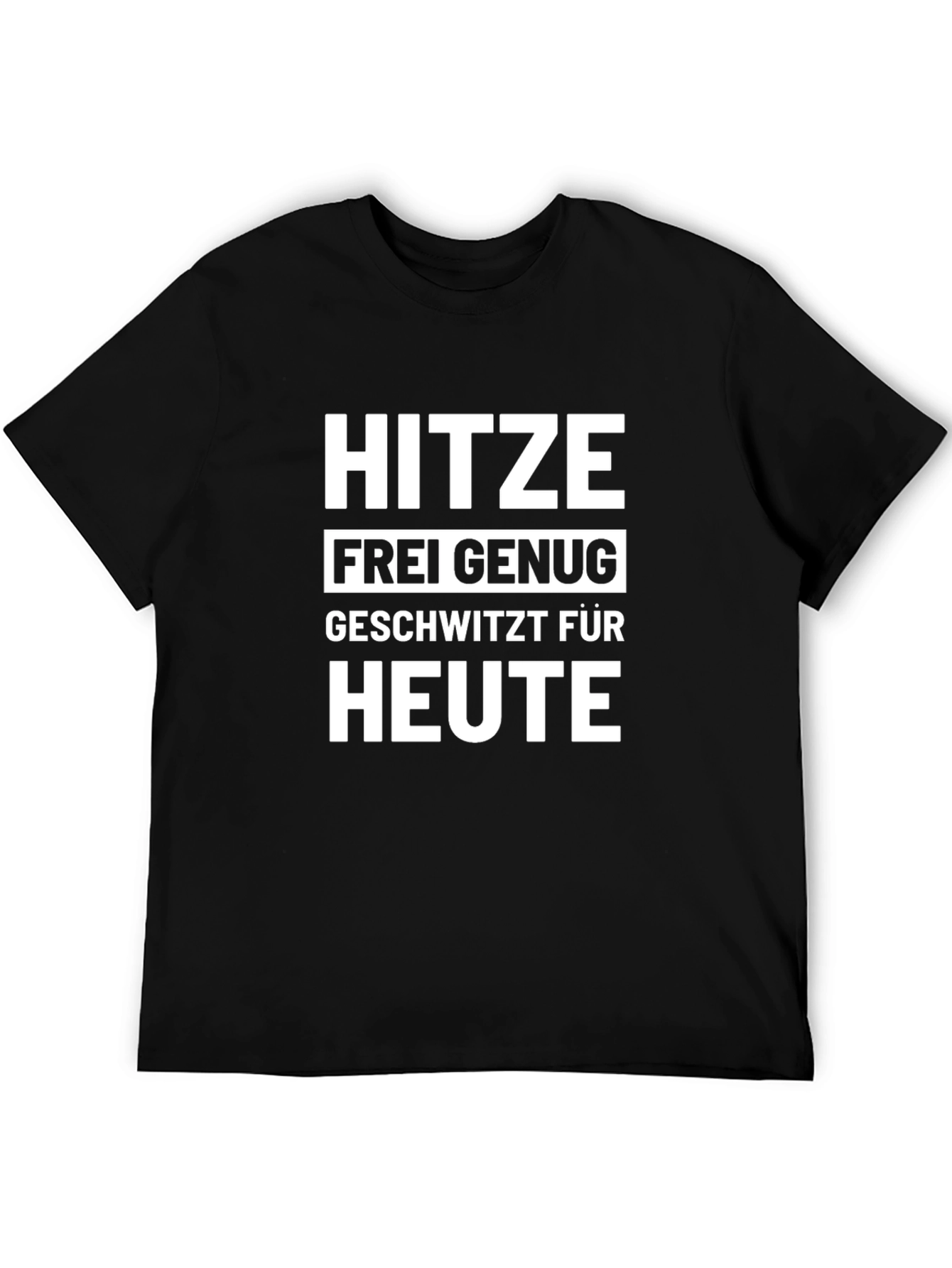 Black Hitzefrei Genug T-Shirt - Funny German Heatwave Tee view 5