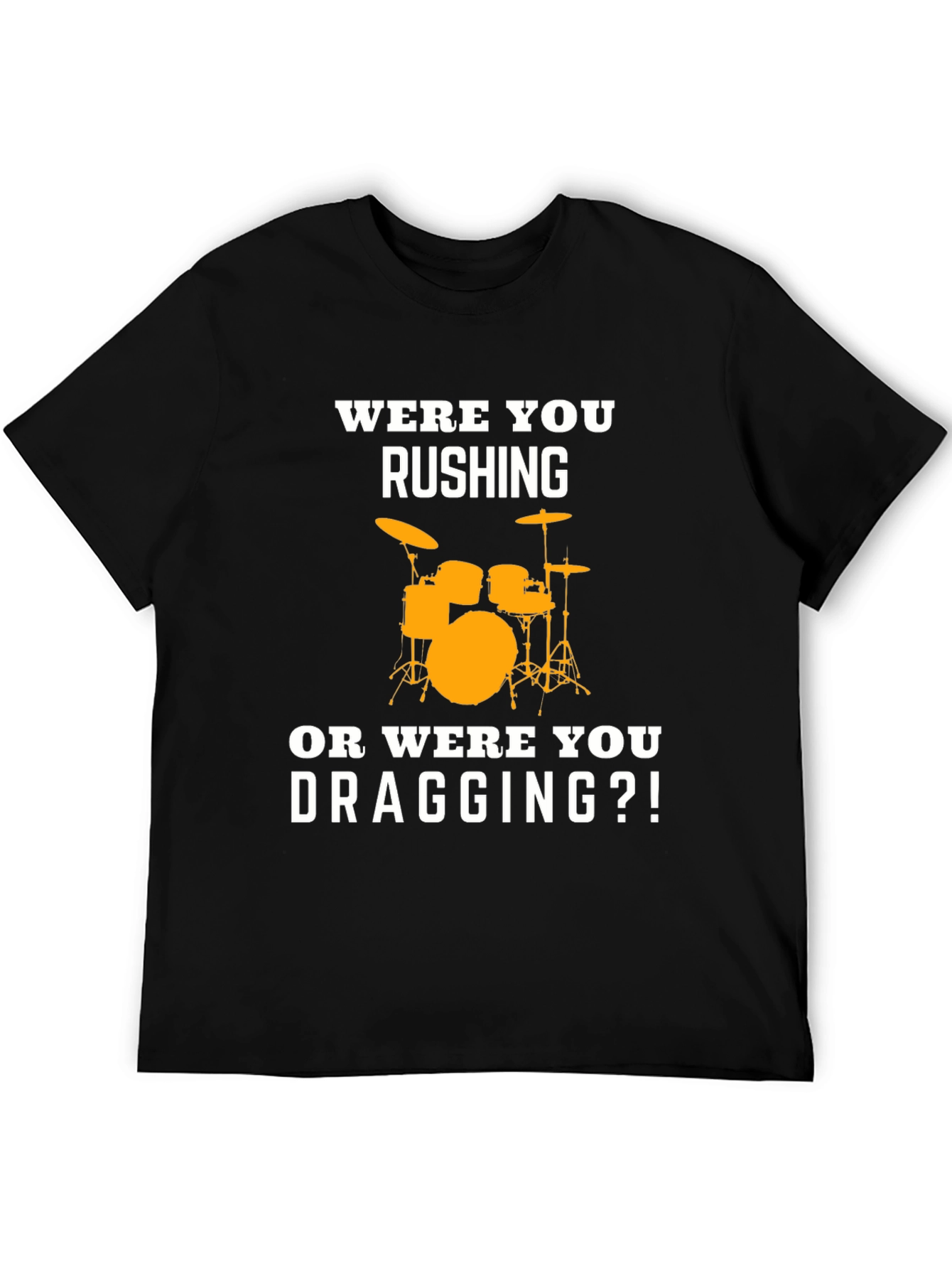 Black Drummer T-Shirt - Rushing or Dragging Funny Tee view 5