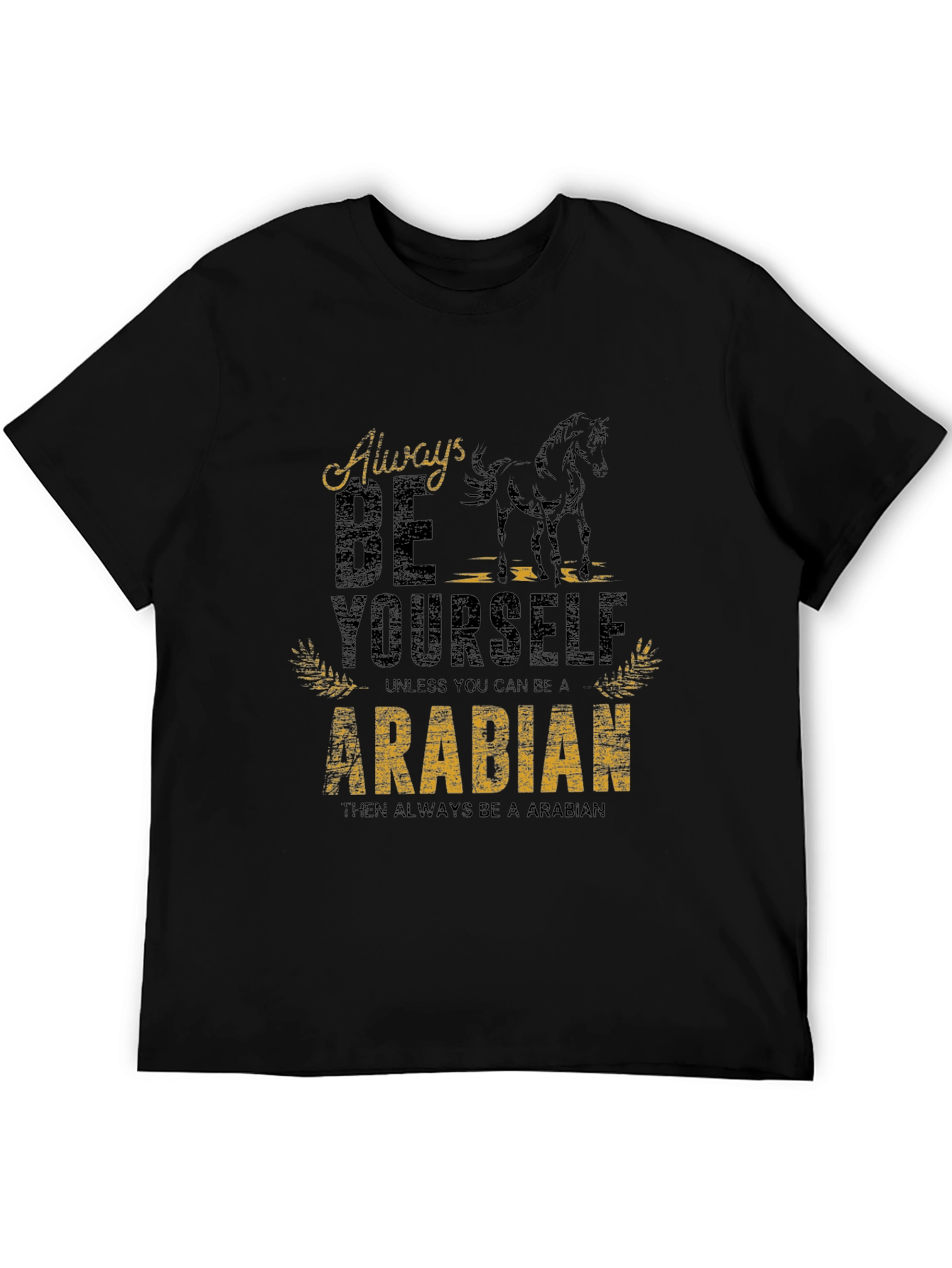 Black Always Be Yourself Arabian Horse Graphic Tee view 5