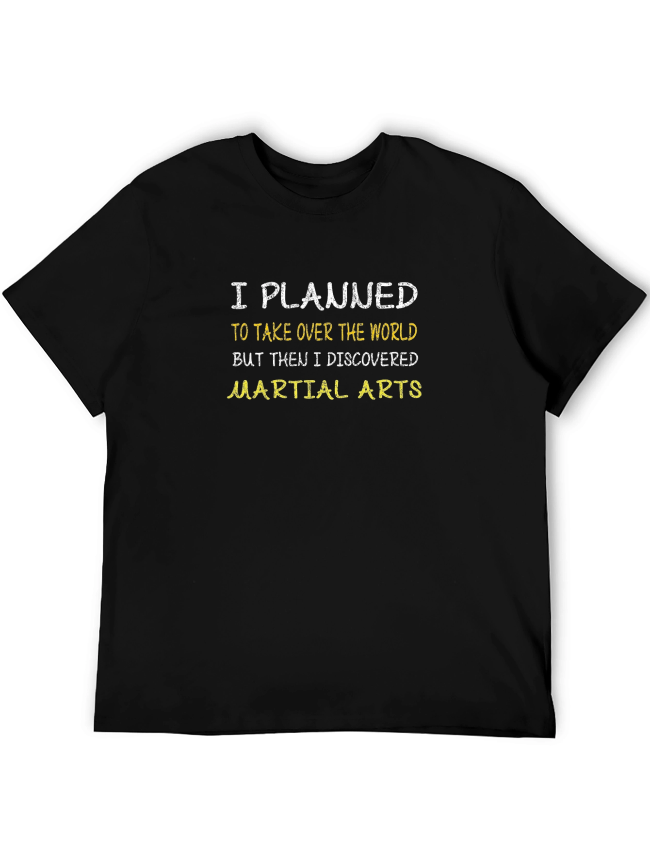 Black Funny Martial Arts T-Shirt - I Planned To Take Over The World view 5