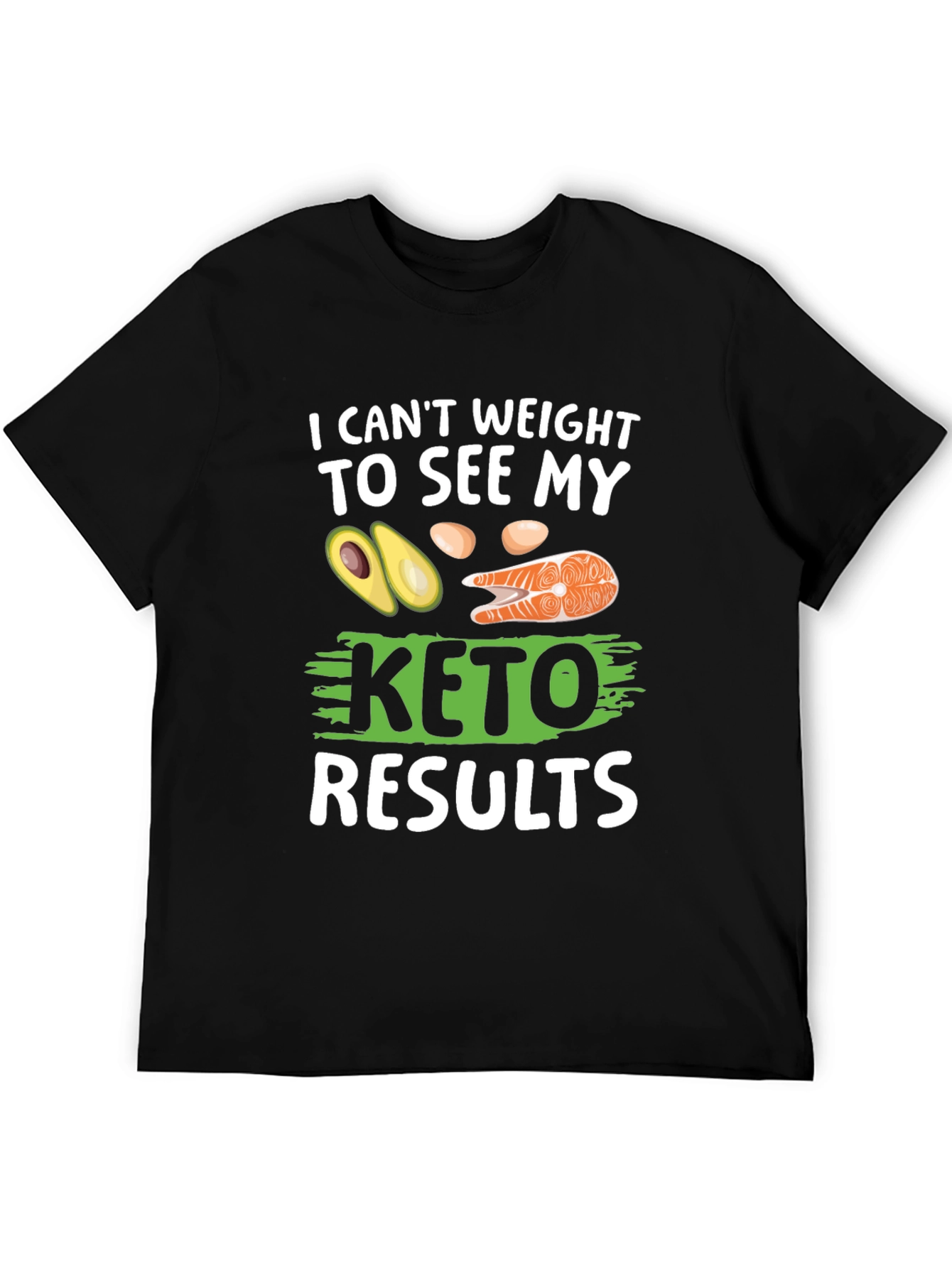 Black Keto Results T-Shirt - Funny Diet Tee view 5