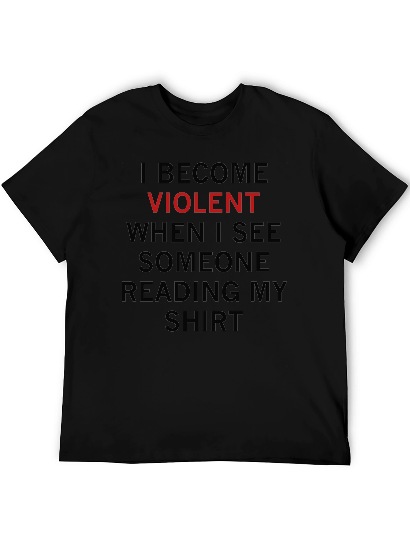 Black I Become Violent Funny Graphic Tee view 5