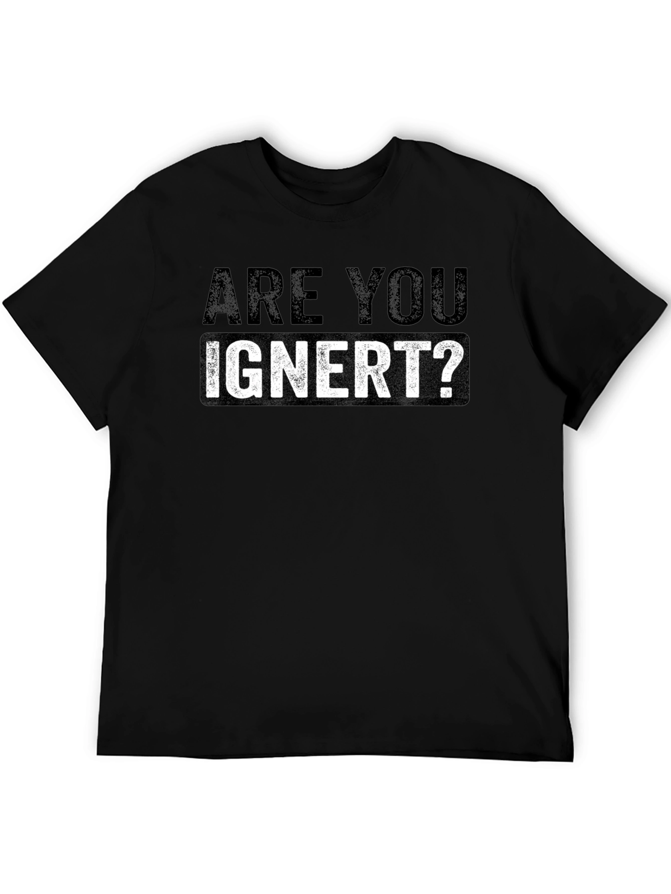 Black Are You Ignert? Graphic Novelty Men's T-Shirt view 5