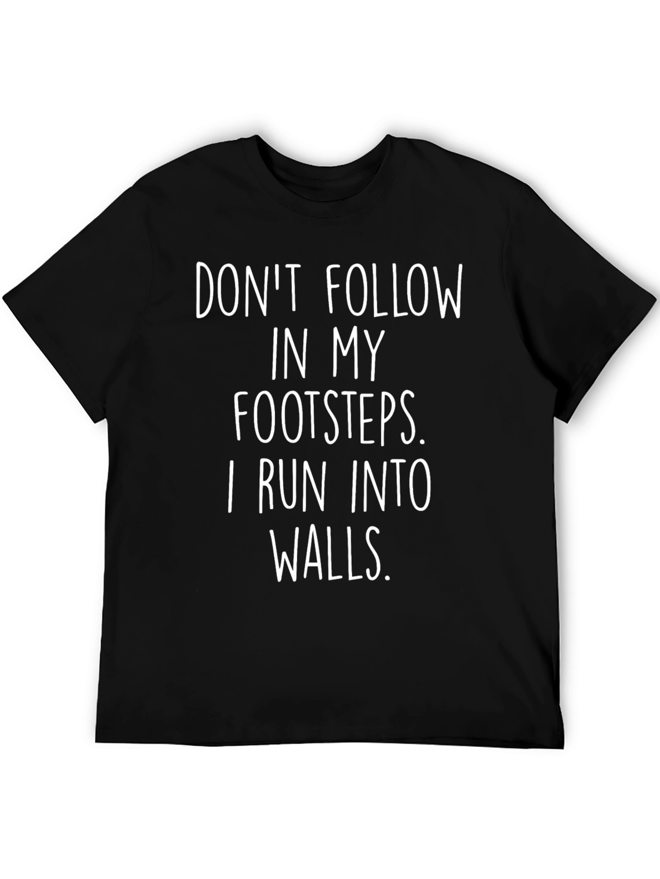 Black Funny Sarcastic T-Shirt - Run Into Walls view 5