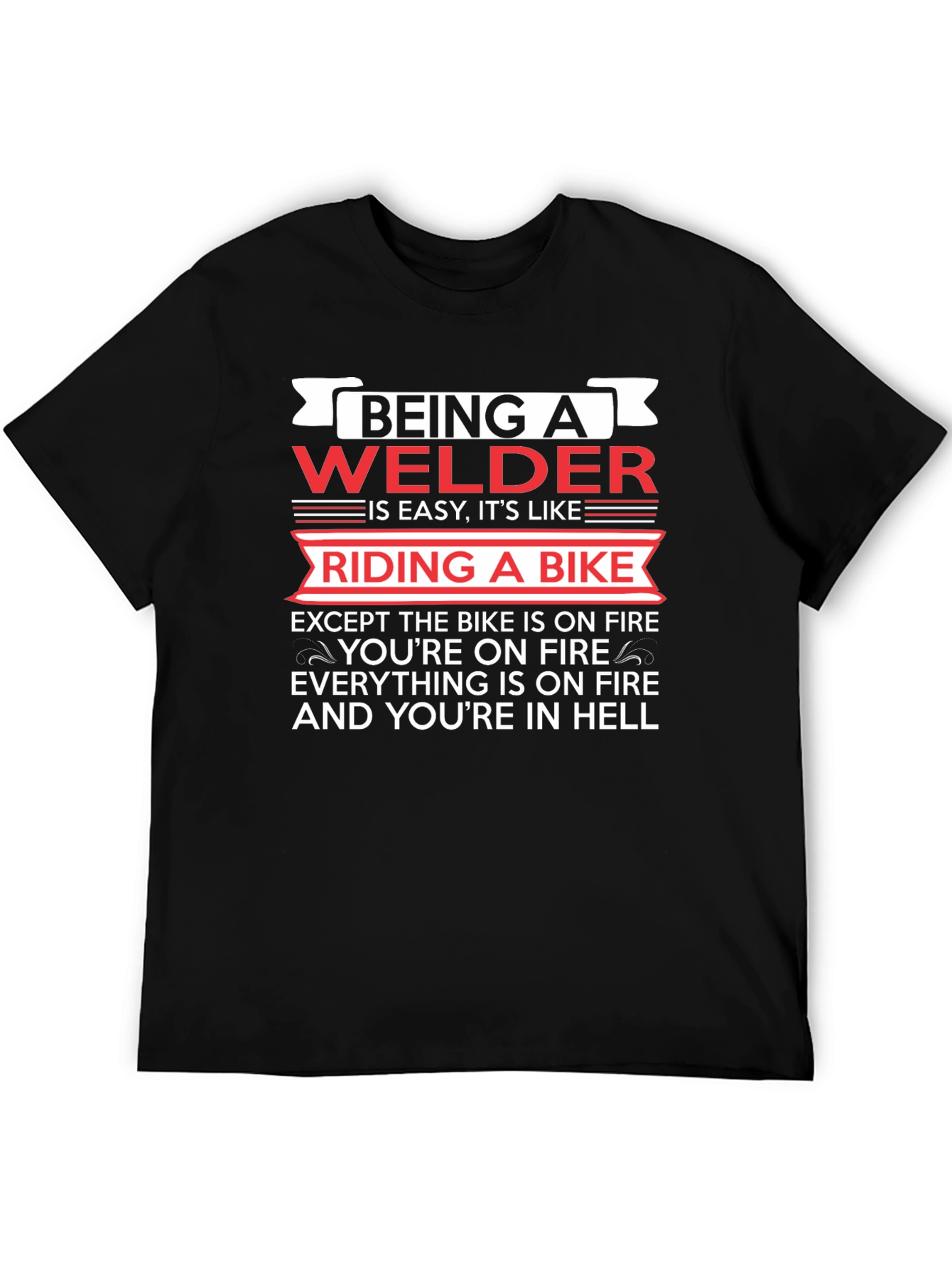 Black Being a Welder T-Shirt - Riding a Bike in Hell! view 5