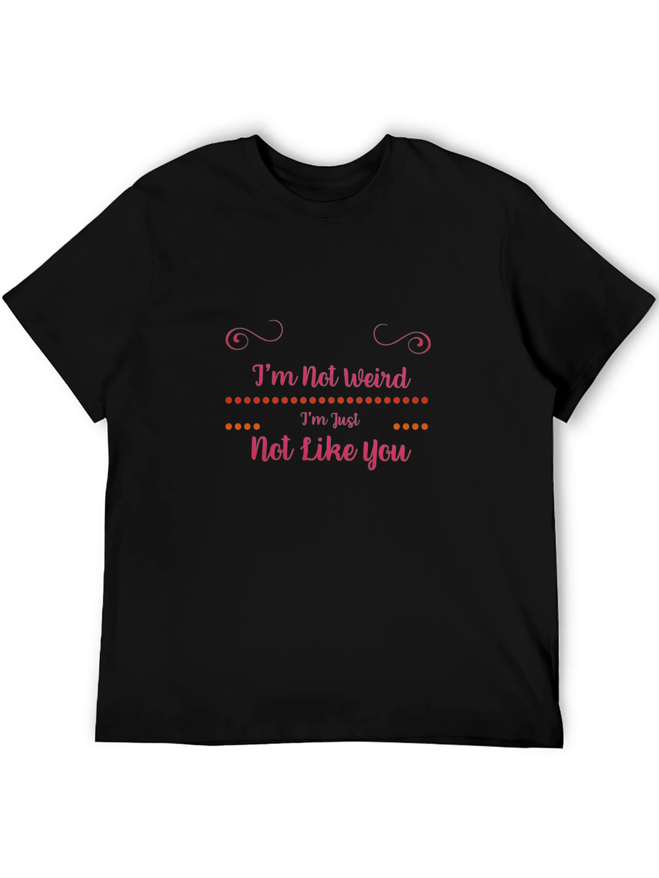 Black I'm Not Weird T-Shirt: Unique Graphic Tee view 5