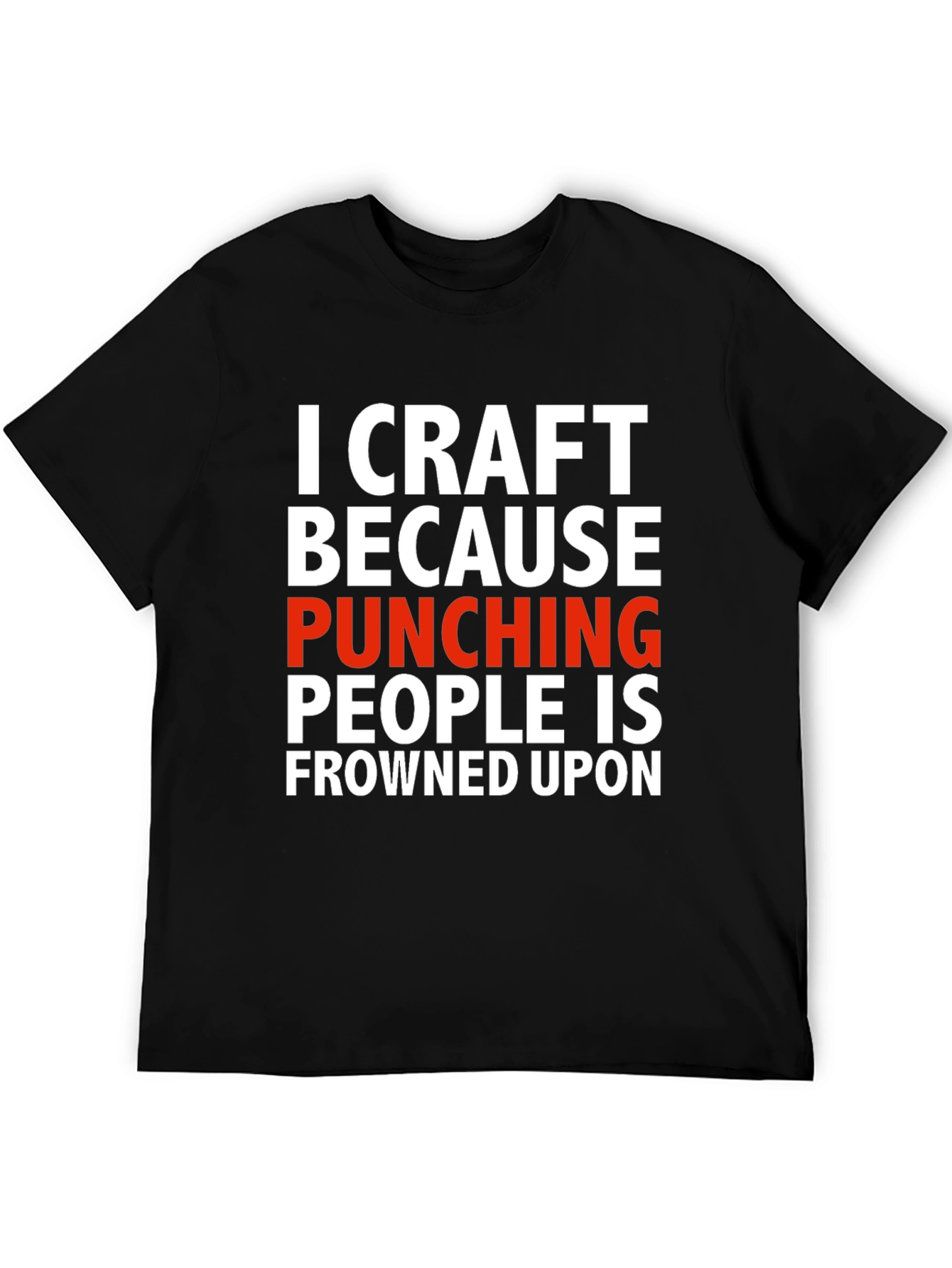 Black Crafting T-Shirt: Punching People Frowned Upon view 5
