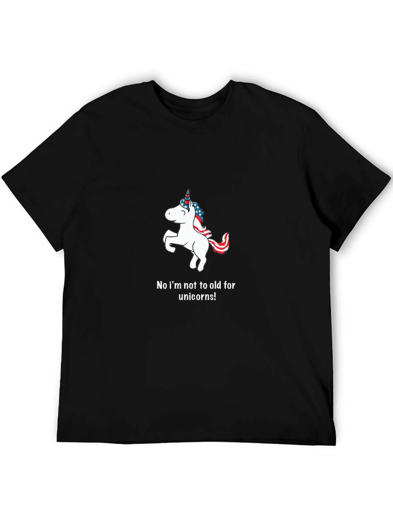 Black Unicorn T-Shirt: I'm Not Too Old! view 5